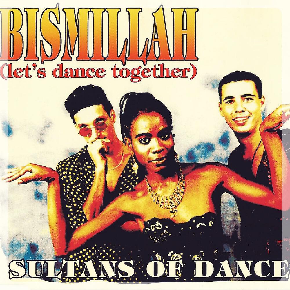 Релиз Bismillah ( Let's Dance Together )