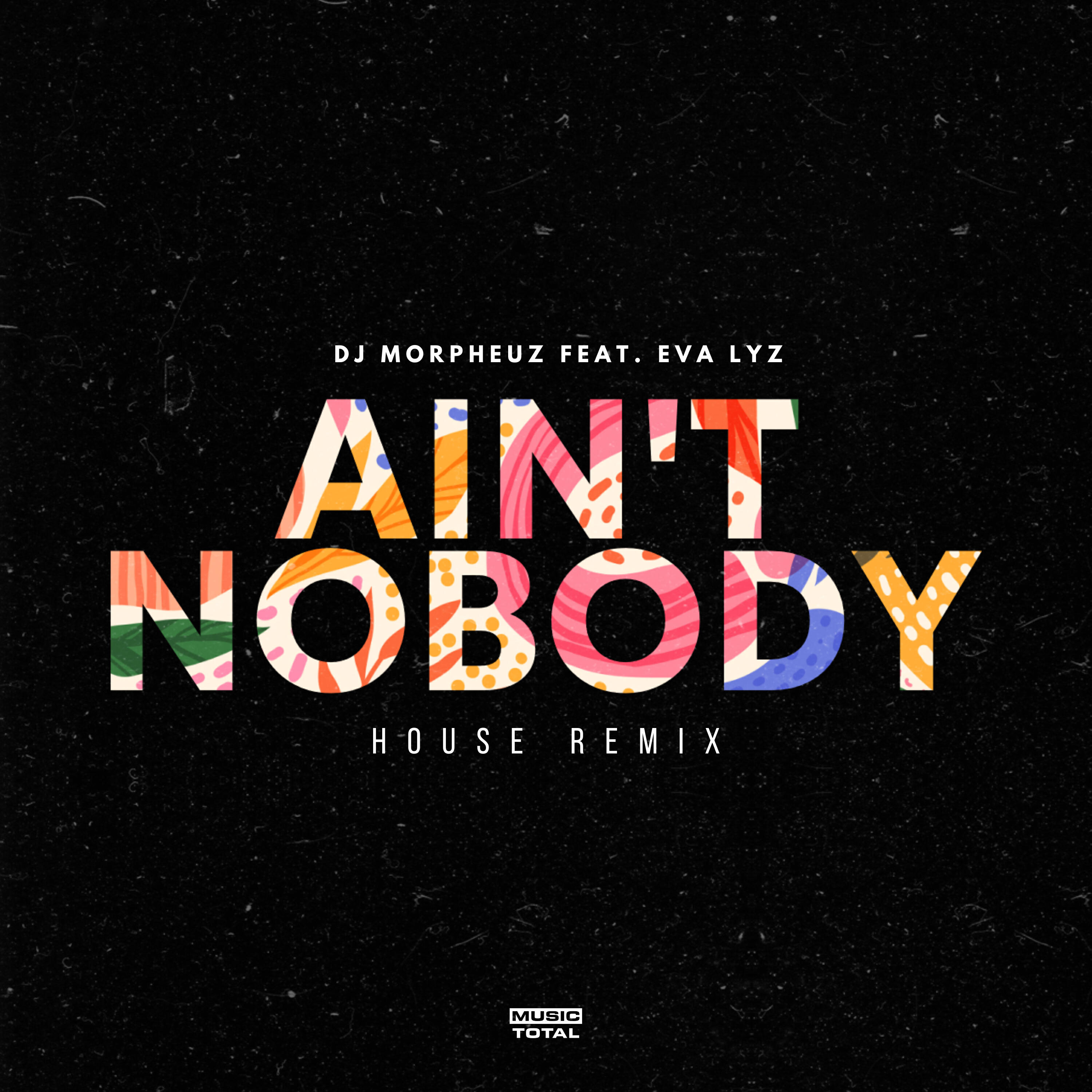 Релиз Ain't Nobody (House Remix)