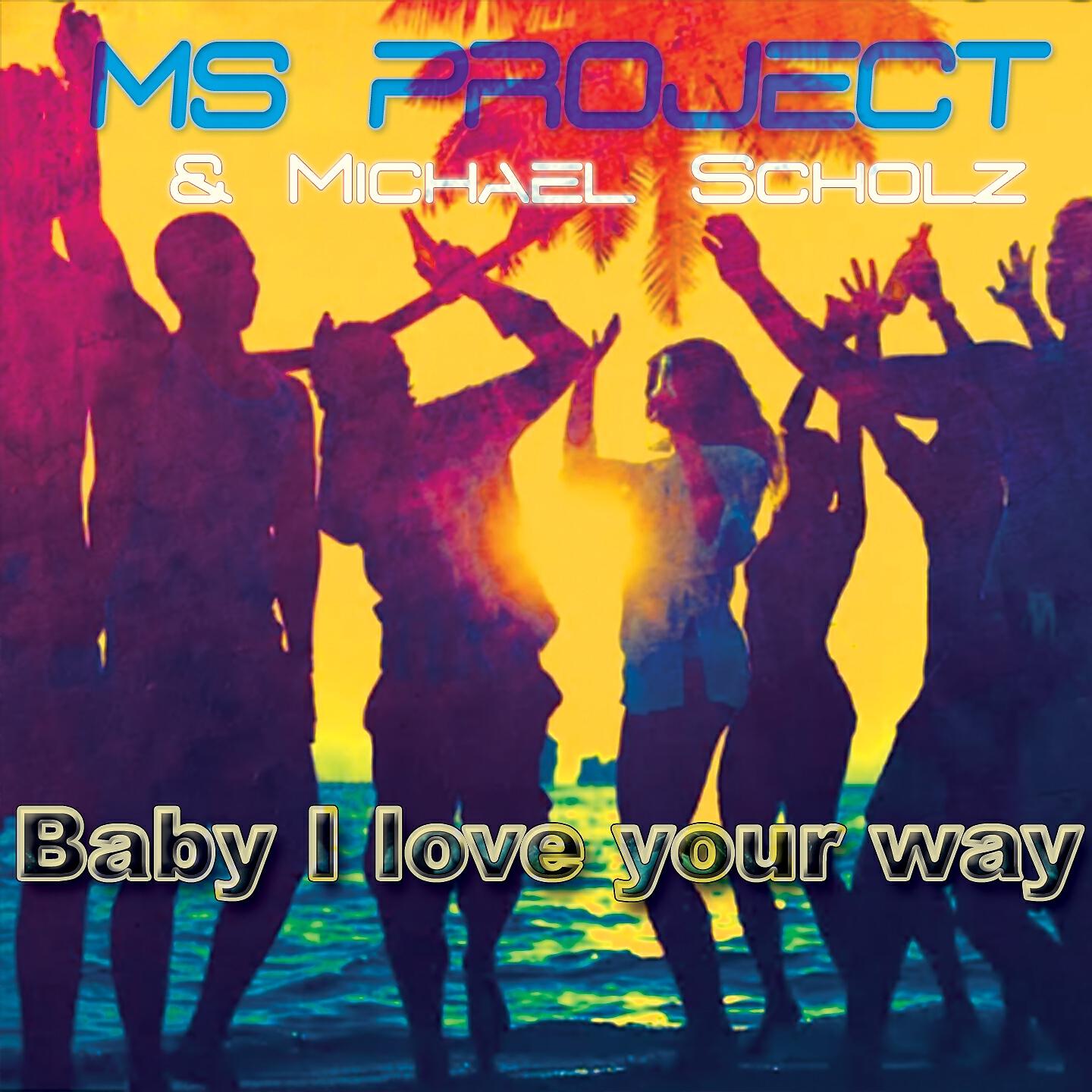 Релиз Baby I Love Your Way