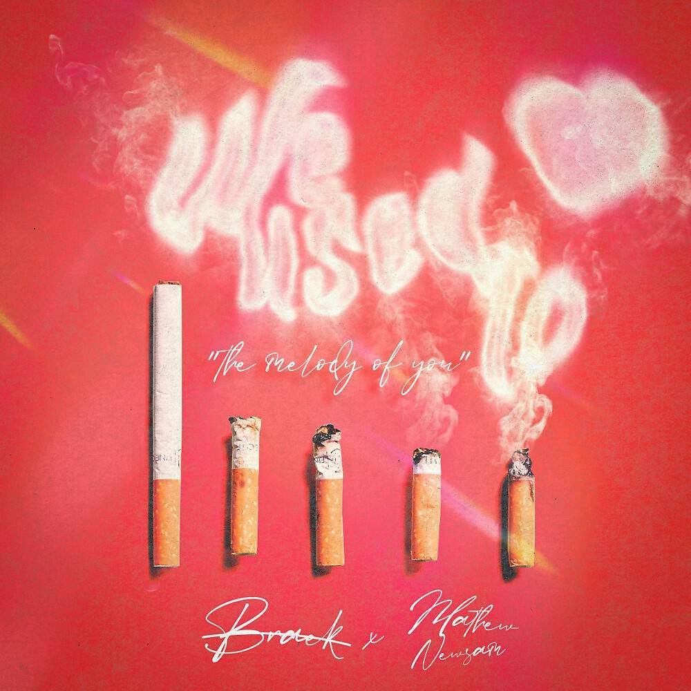 Релиз We Used To (The Melody of You)