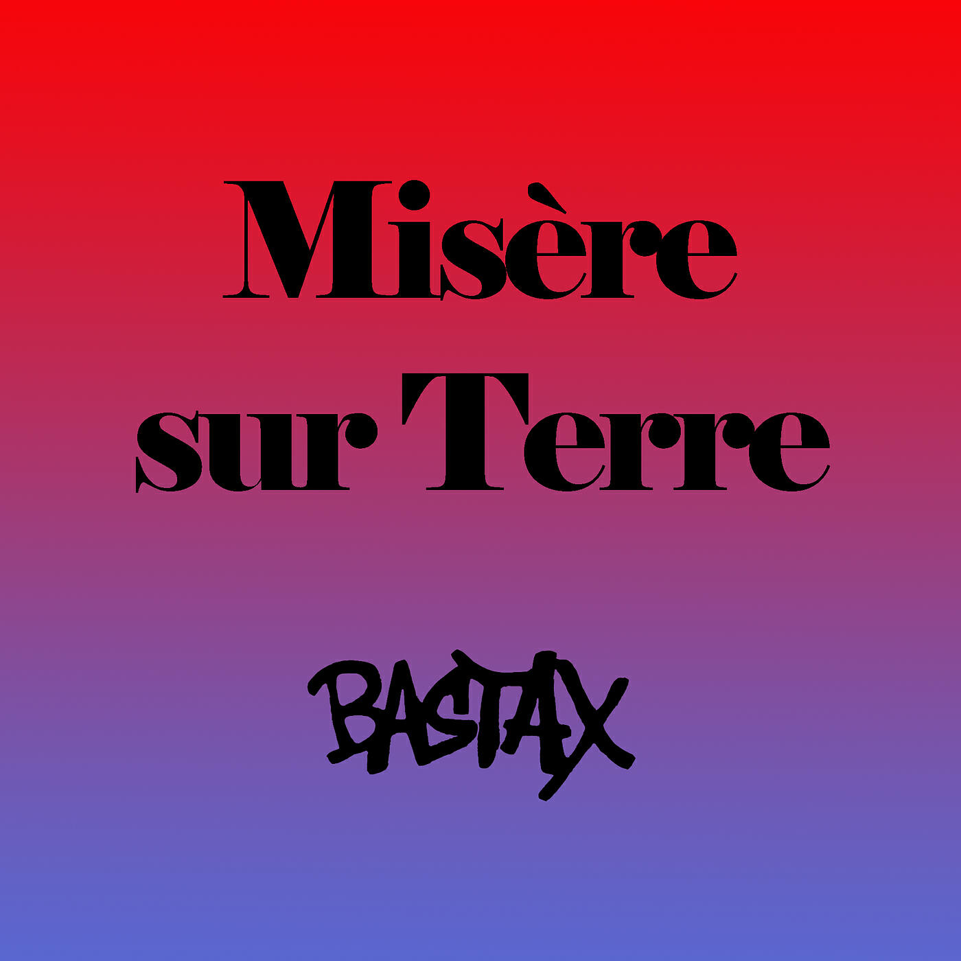 Релиз Misère sur Terre