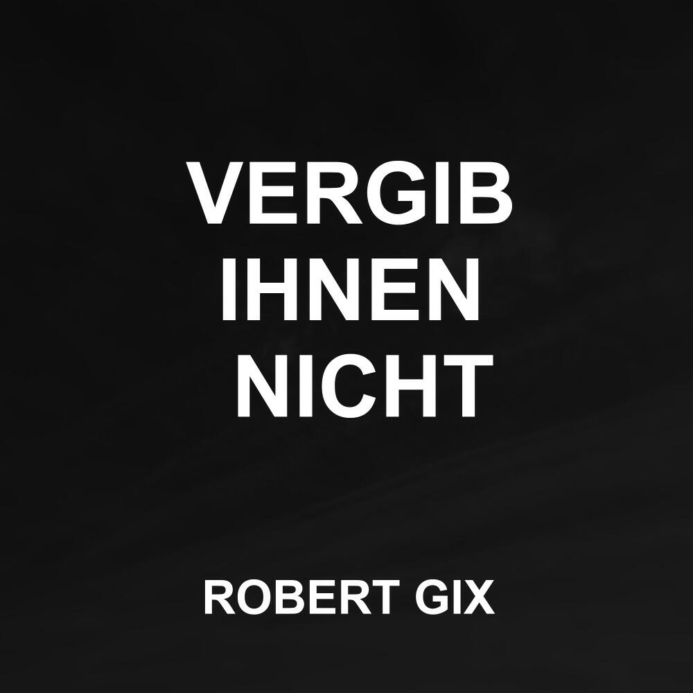 Релиз Vergib Ihnen Nicht