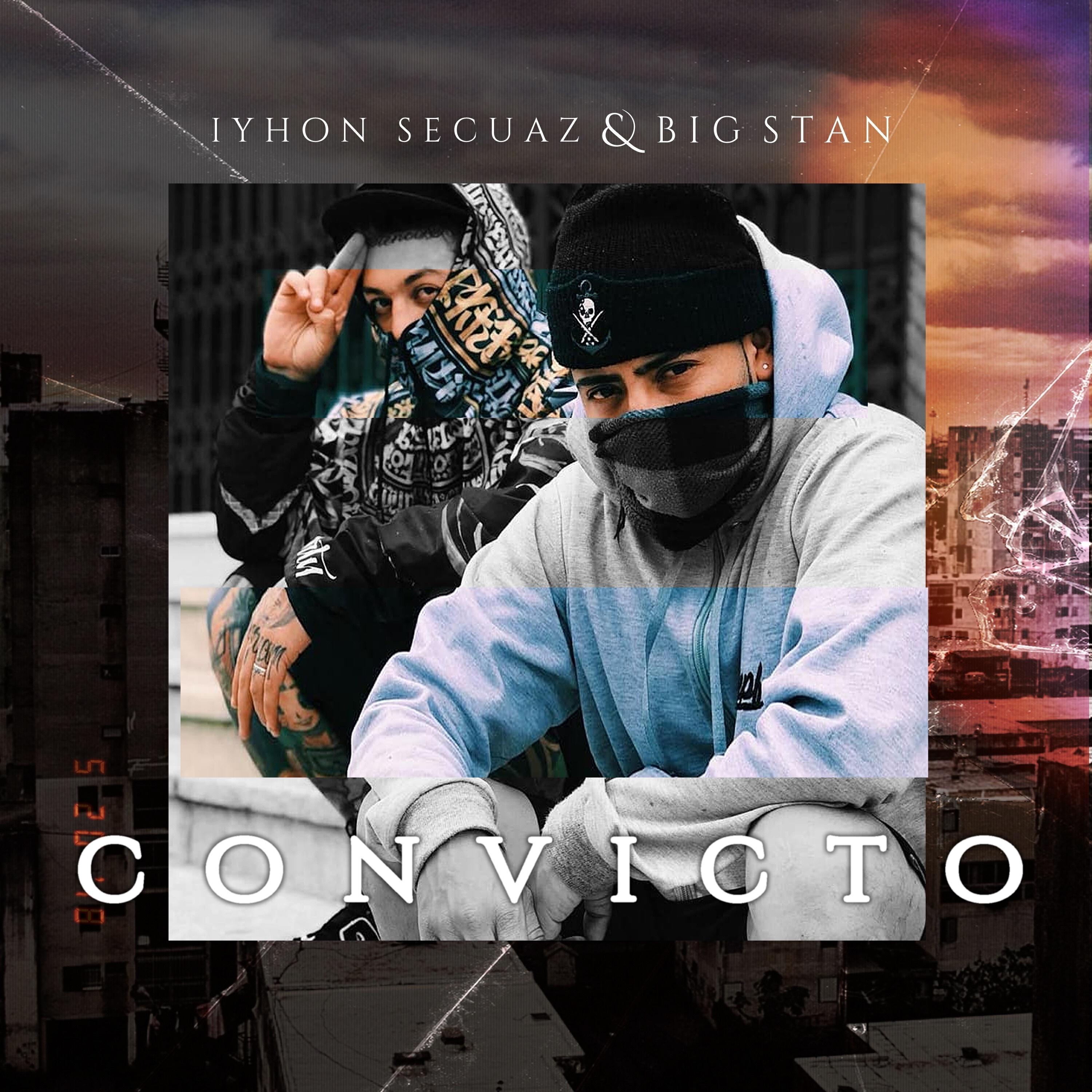 Скачать песню Iyhon Secuaz, Big Stan - Convicto бесплатно в MP3 для Android и iOS