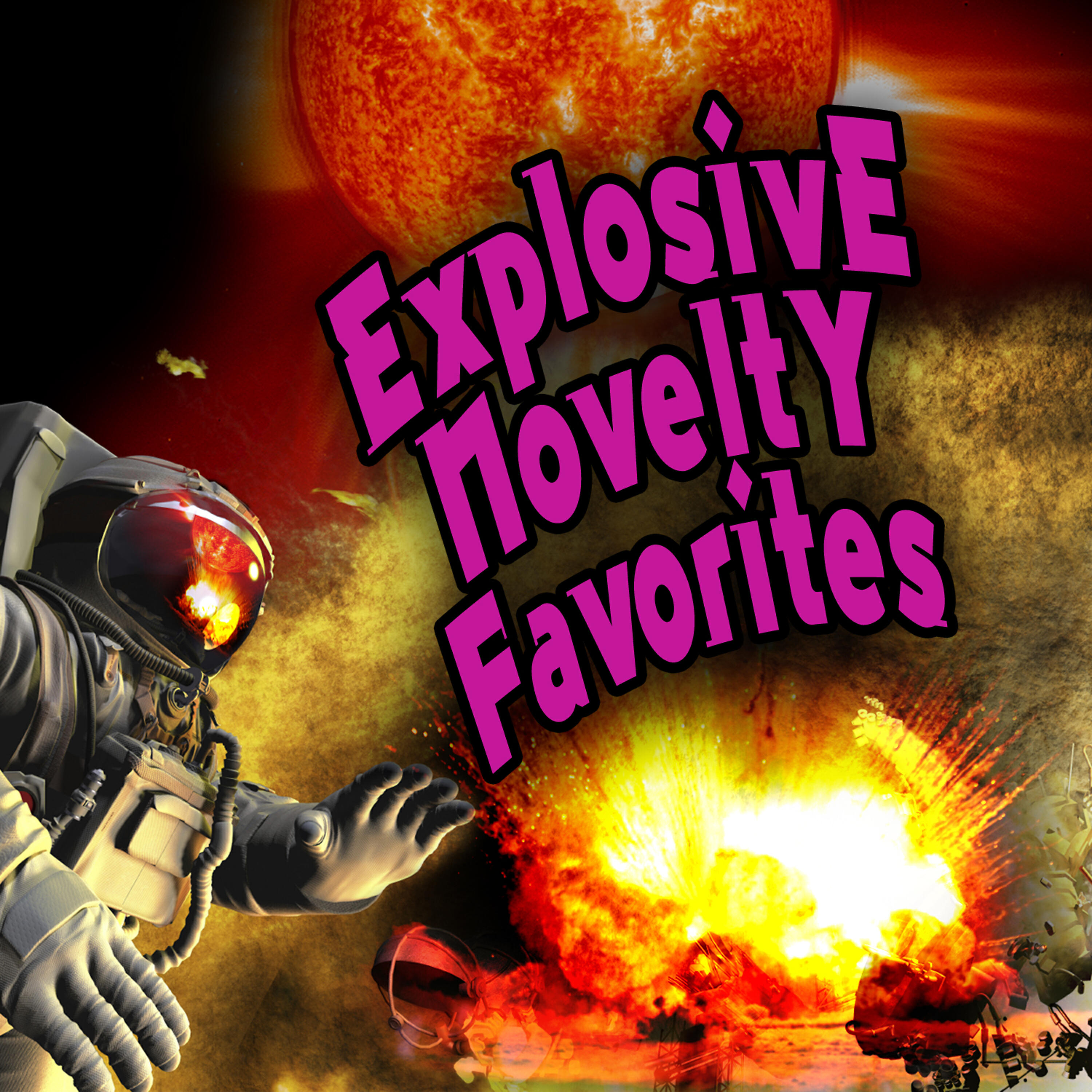 Релиз Explosive Novelty Favorites (Re-Recorded)