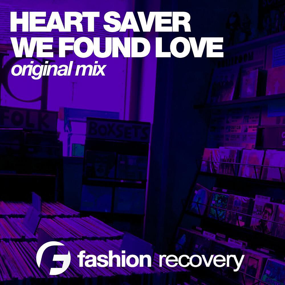Релиз We Found Love