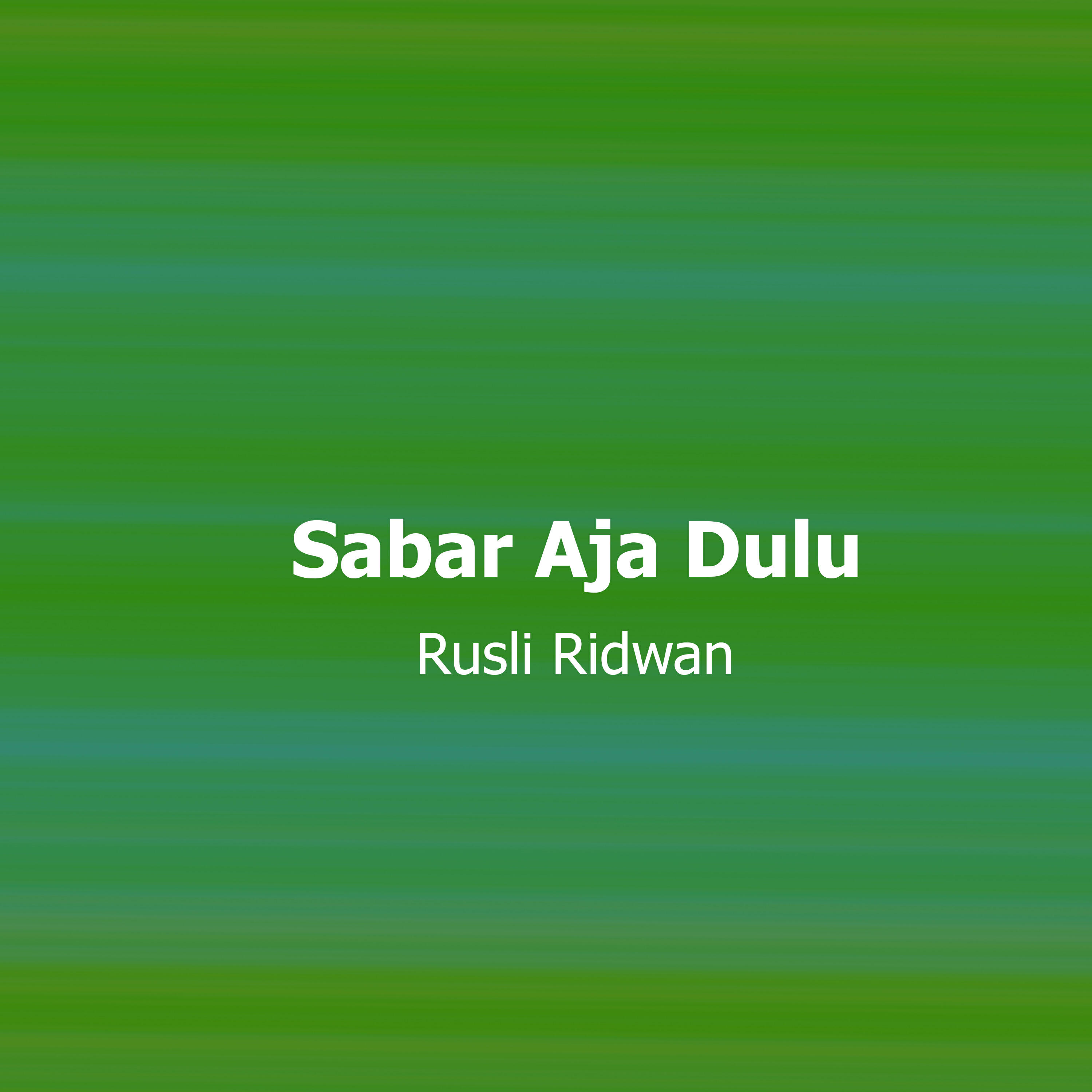 Релиз Sabar Aja Dulu