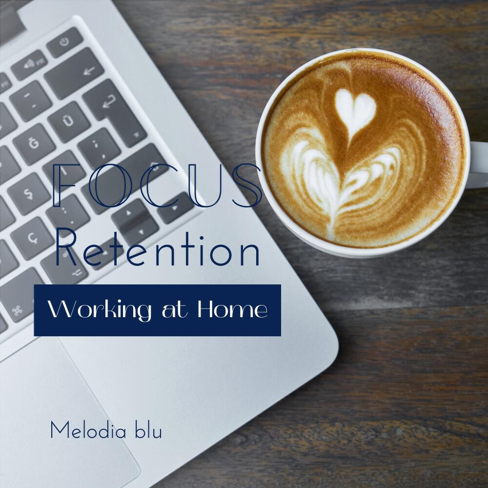 Релиз Focus Retention - Working at Home