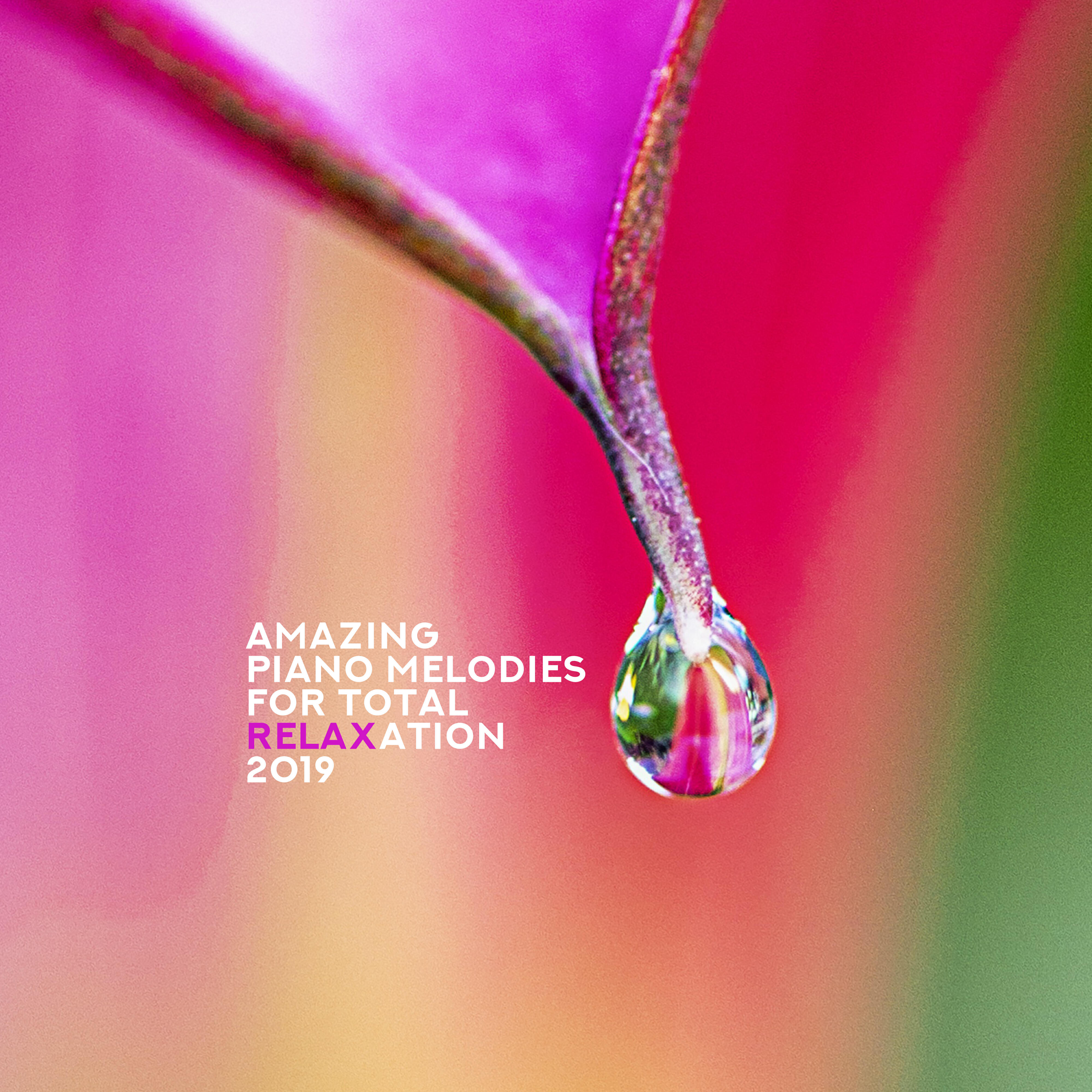 Релиз Amazing Piano Melodies for Total Relaxation 2019