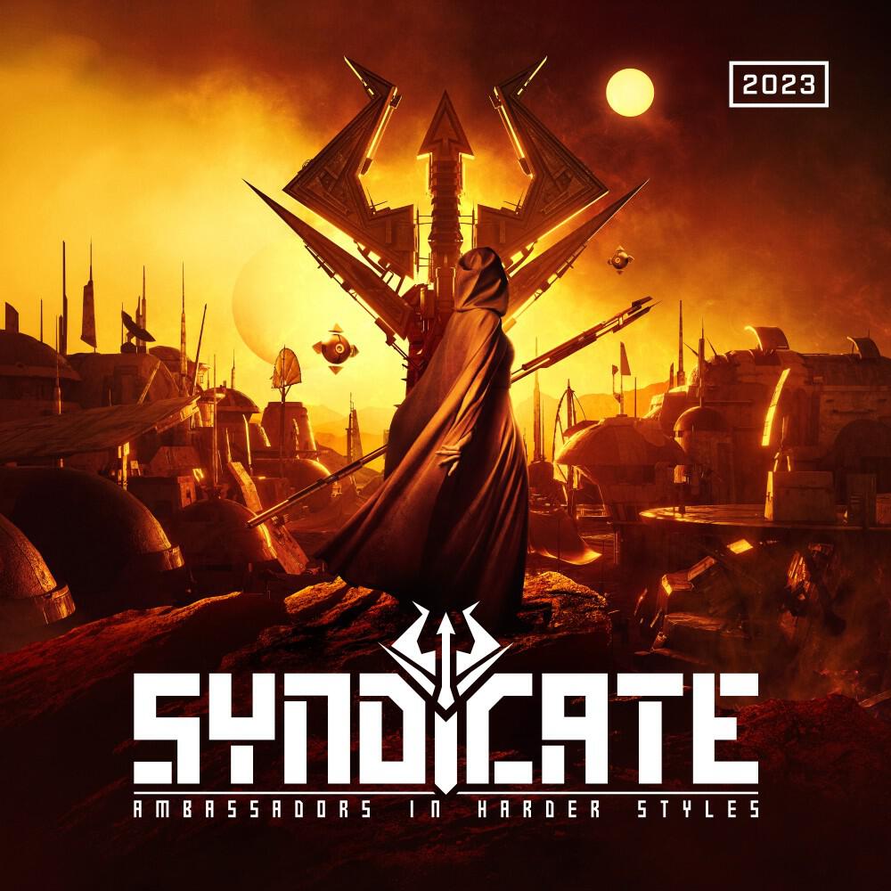 Релиз Syndicate 2023 - Ambassadors in Harder Styles (selected by Hysta, Juliëx, Deluzion)
