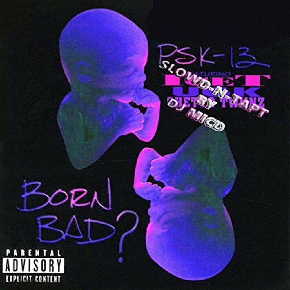 Релиз Born Bad? (Slowd -N- tapt)