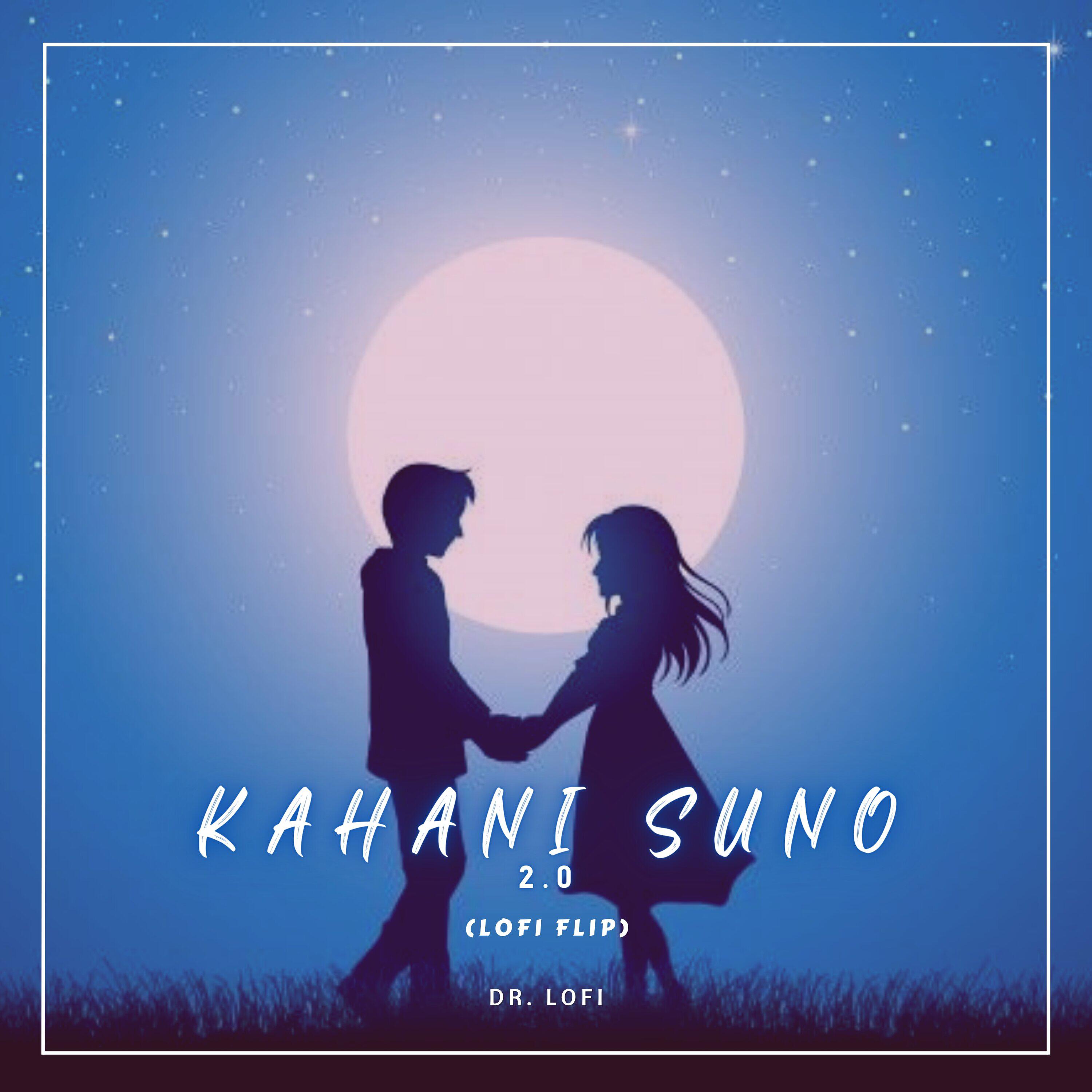 Релиз Kahani Suno 2.0 (Lofi)