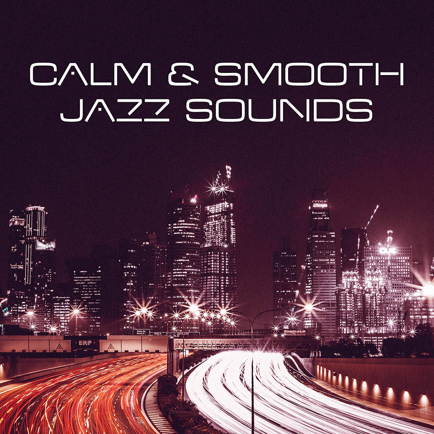 Постер альбома Calm & Smooth Jazz Sounds – Jazz for Dinner, Family Time, Best Restaurant Background Music, Soothing Sounds