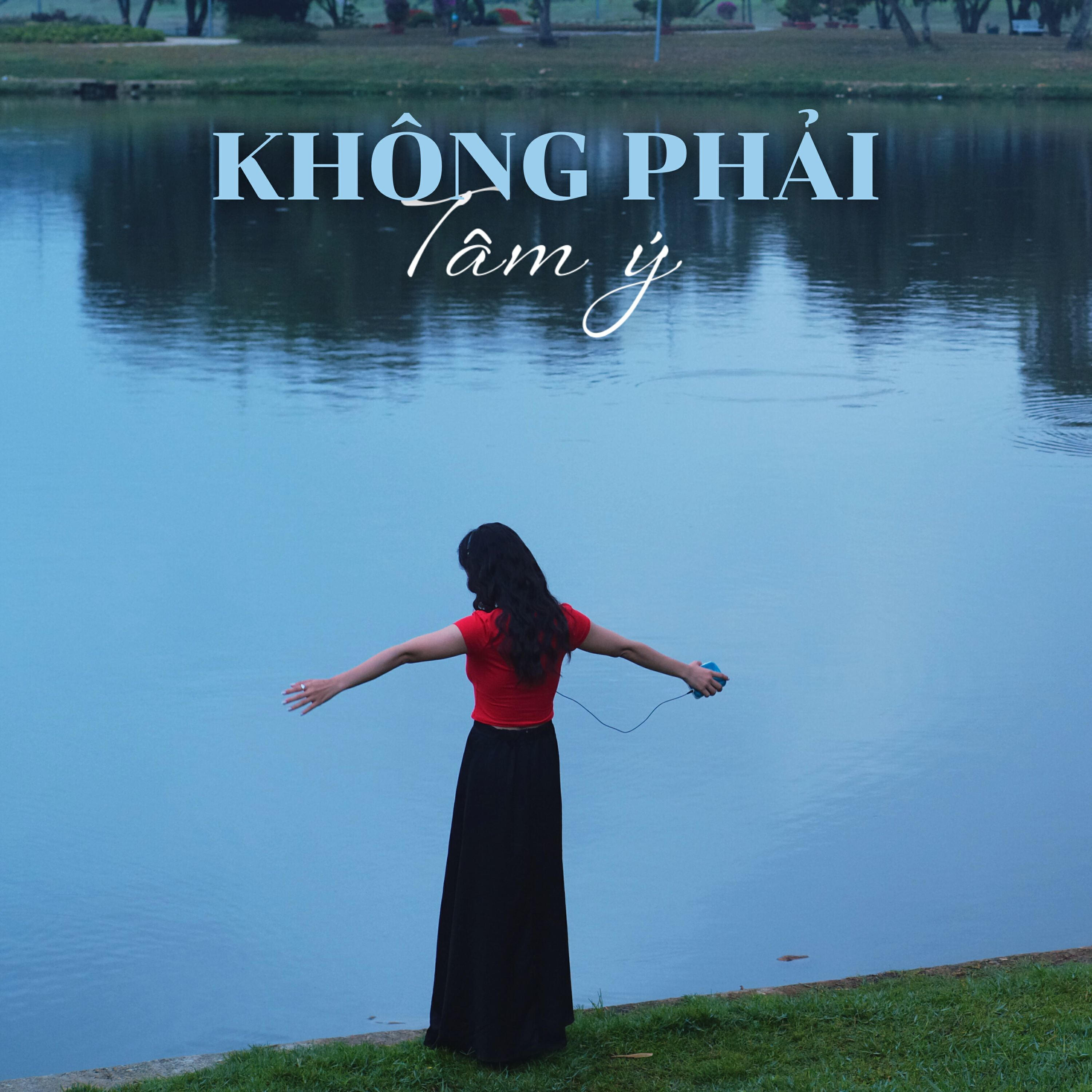 Релиз Không Phải Tâm Ý