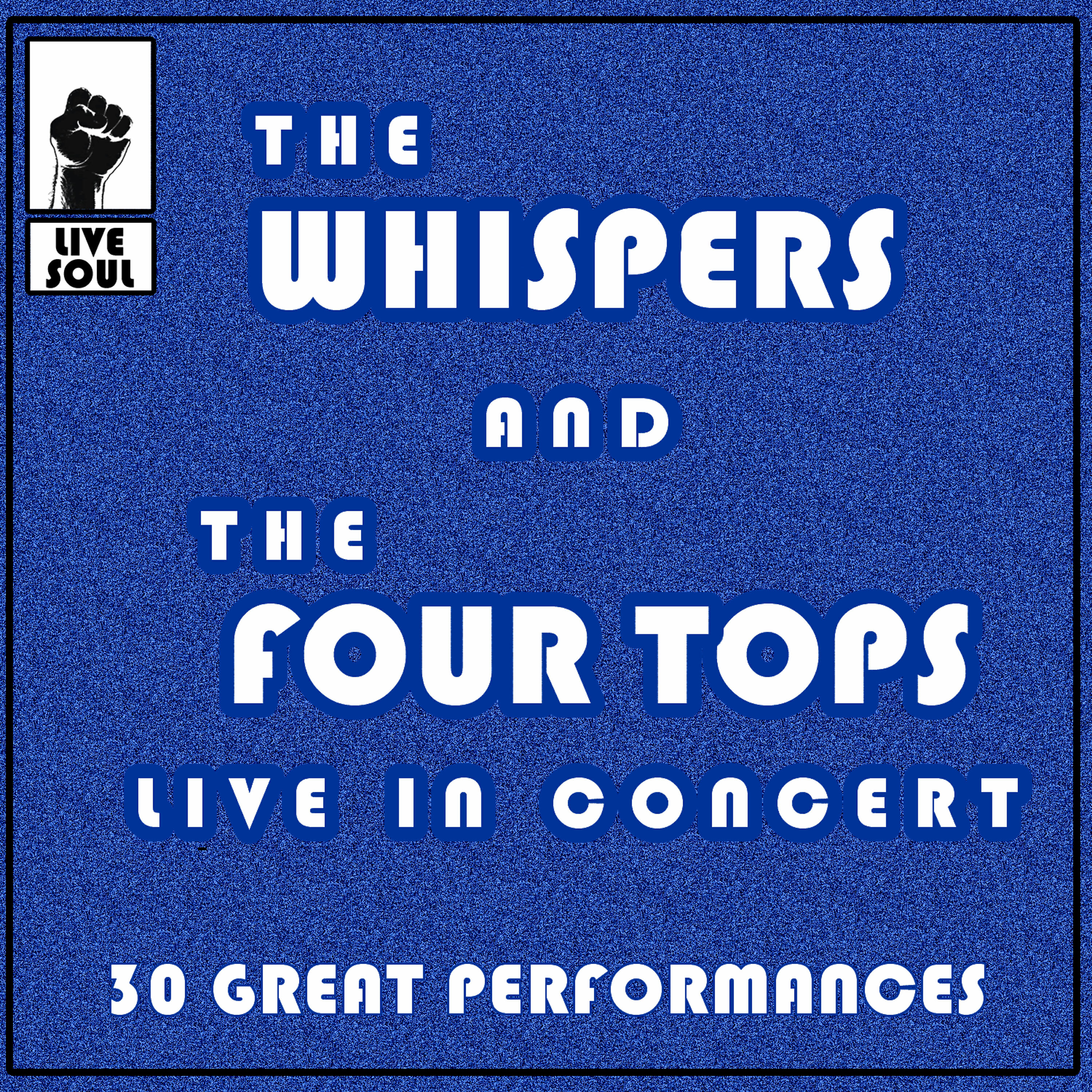 Релиз The Whispers and The Four Tops Live in Concert: 30 Great Performances