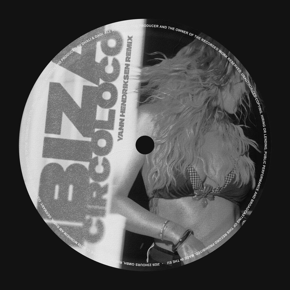 Релиз Ibiza, Circoloco (Yann Hendriksen Remix)