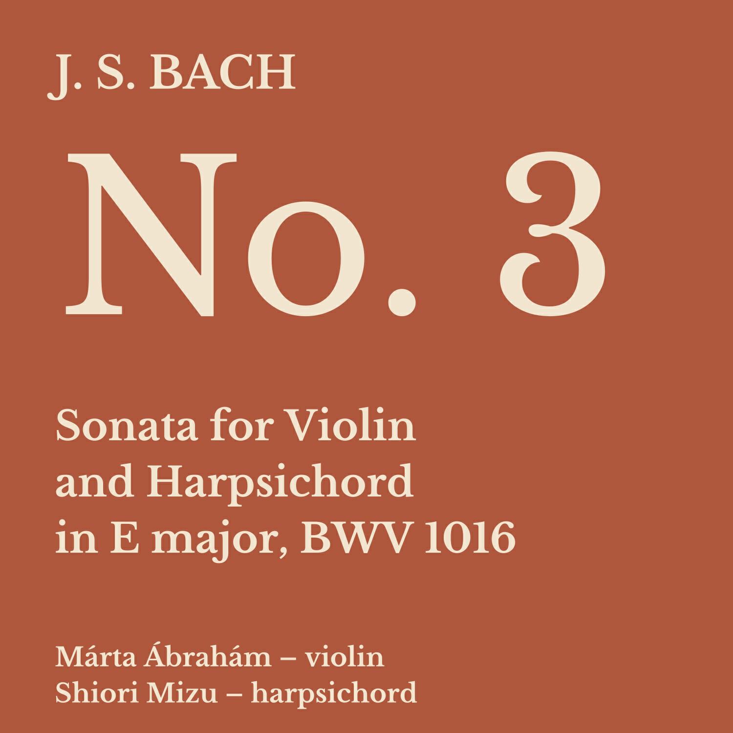 Релиз Bach: Sonata No. 3 for Violin and Harpsichord in E Major