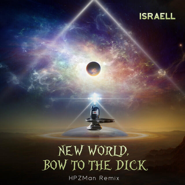 Релиз New World, Bow to the Dick (HPZMan Remix)