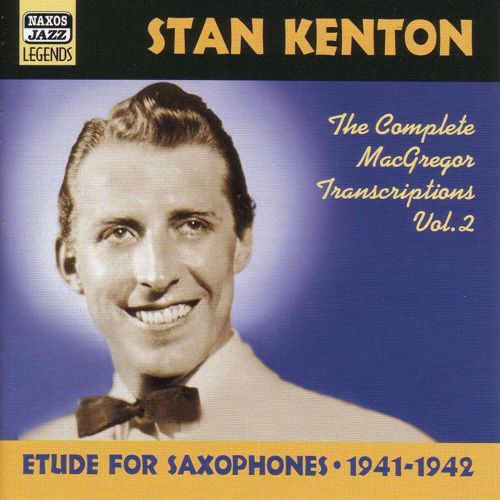 Релиз Kenton, Stan: Macgregor Transcriptions, Vol. 2 (1941-1942)