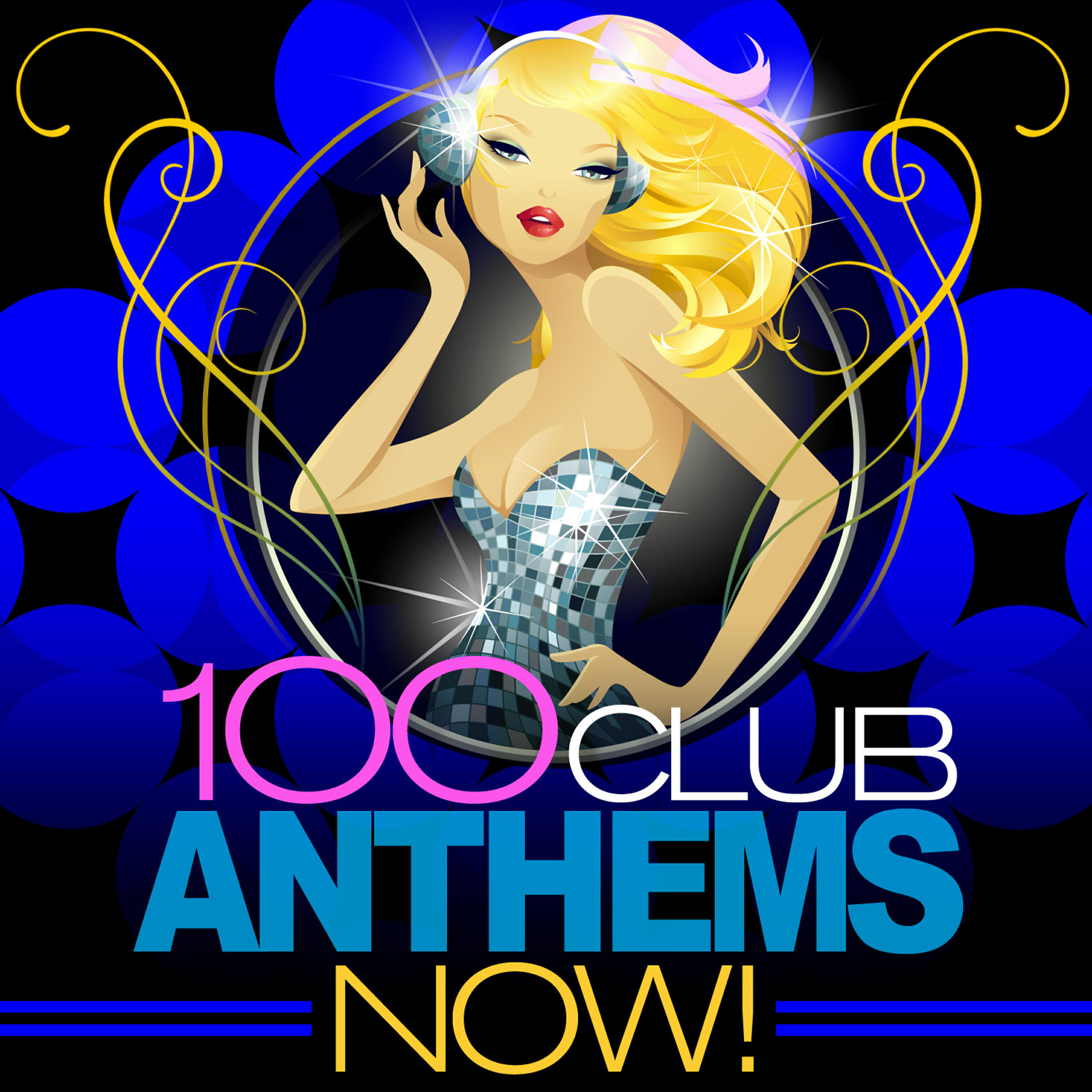 Релиз 100 Club Anthems Now!