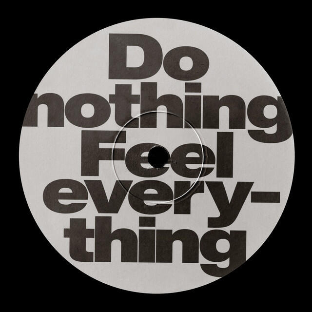 Релиз Do Nothing Feel Everything