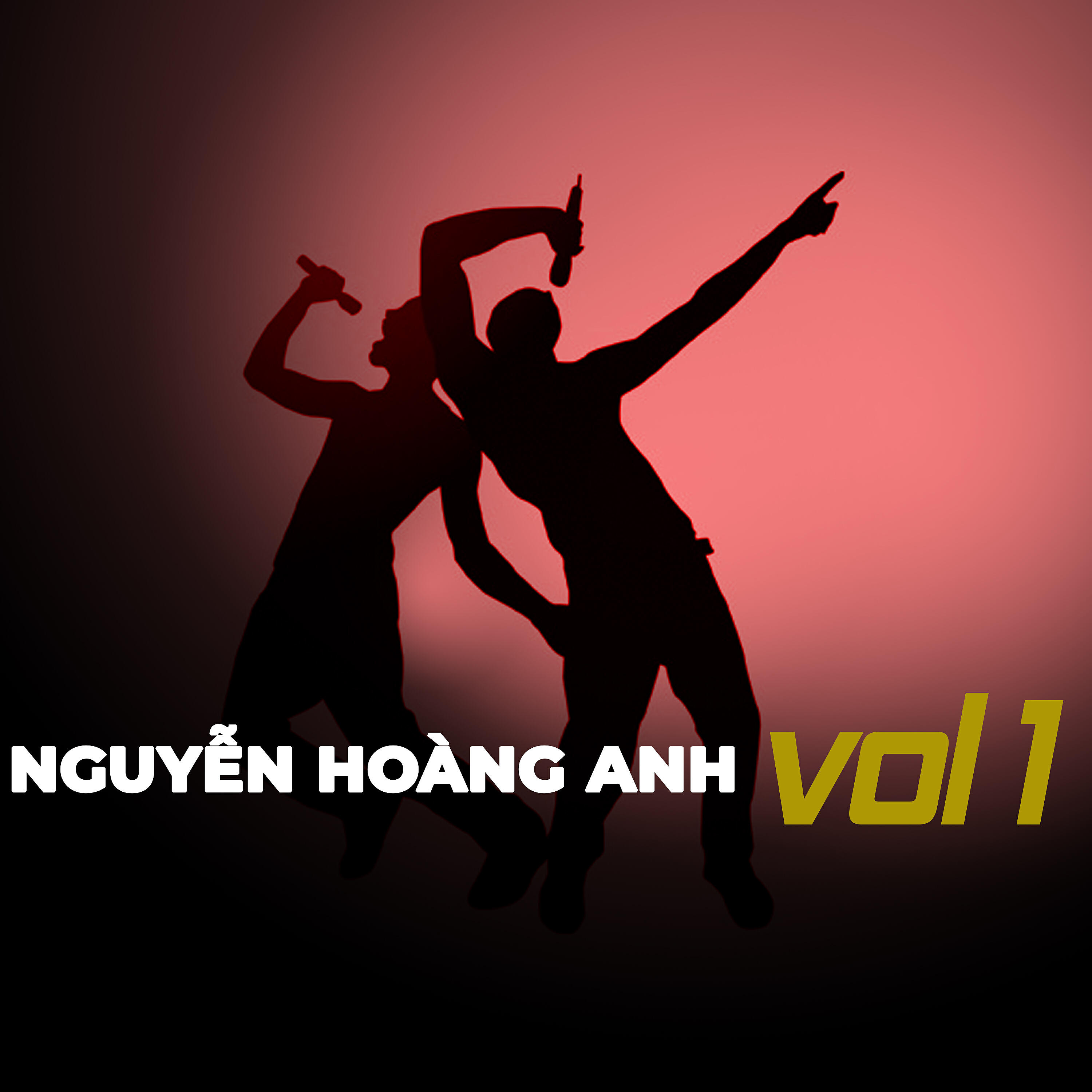 Релиз Nguyễn Hoàng Anh Vol 1