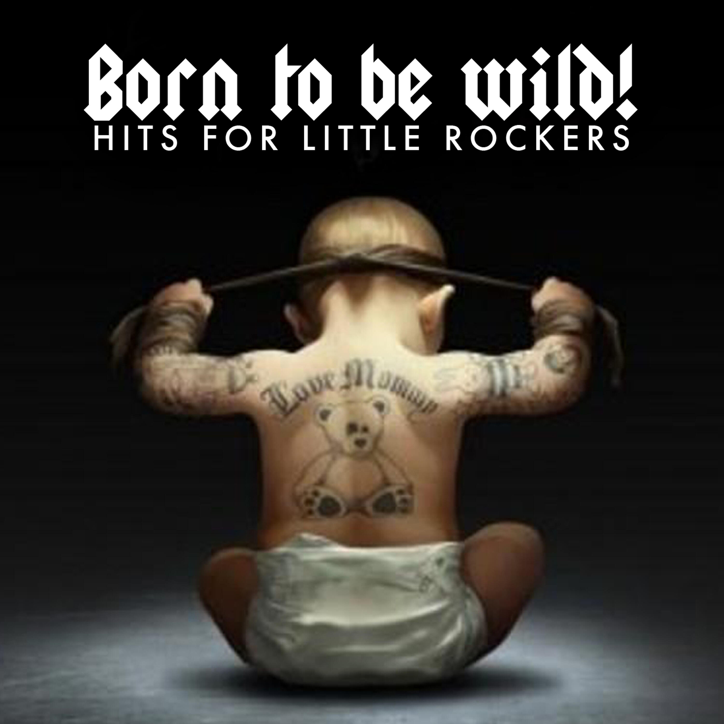 Релиз Born to Be Wild! Hits for Little Rockers