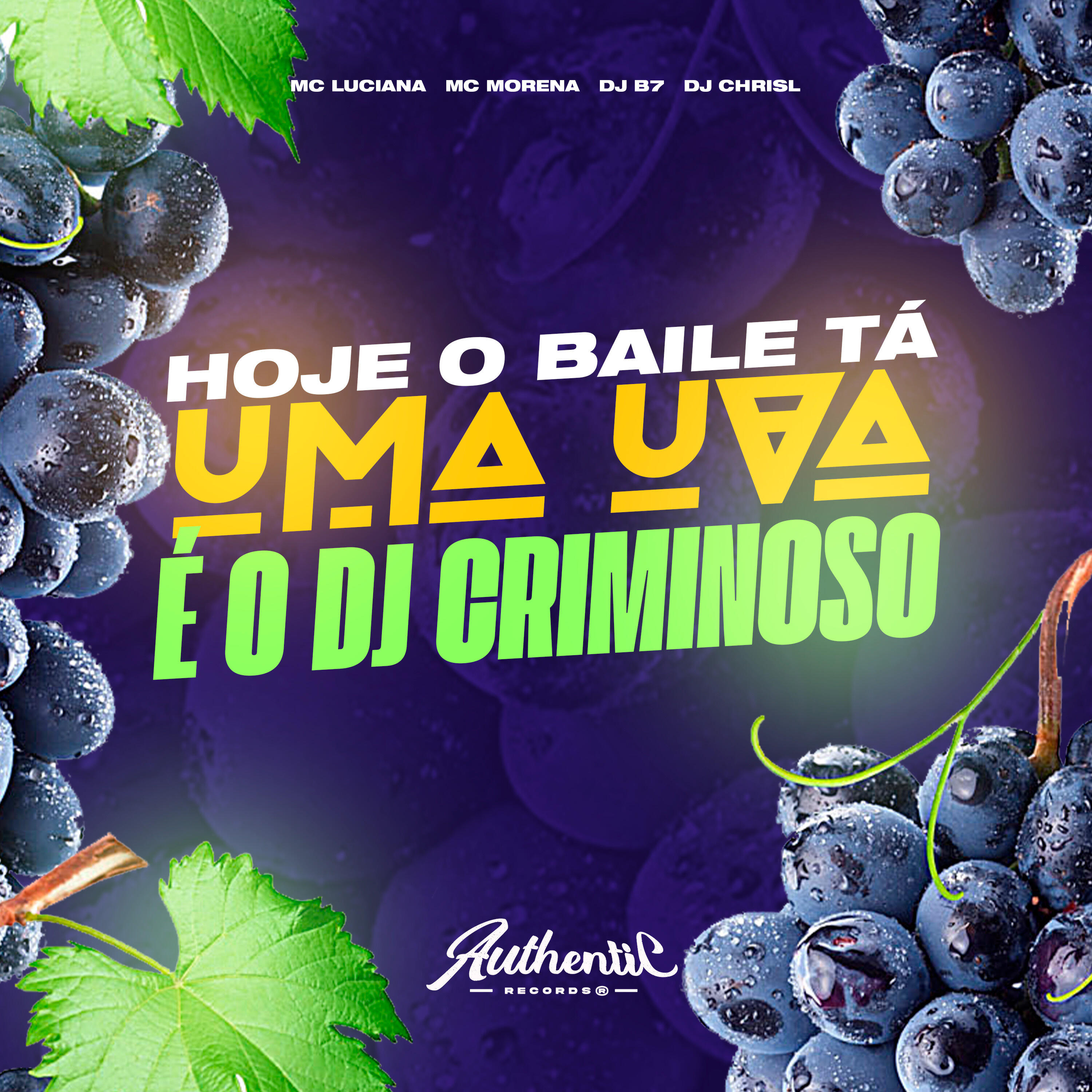 Скачать песню DJ CHRISL, Mc Morena, Mc B7, Mc Luciana - Hoje o Baile Tá uma Uva É o Dj Criminoso бесплатно в MP3 для Android и iOS