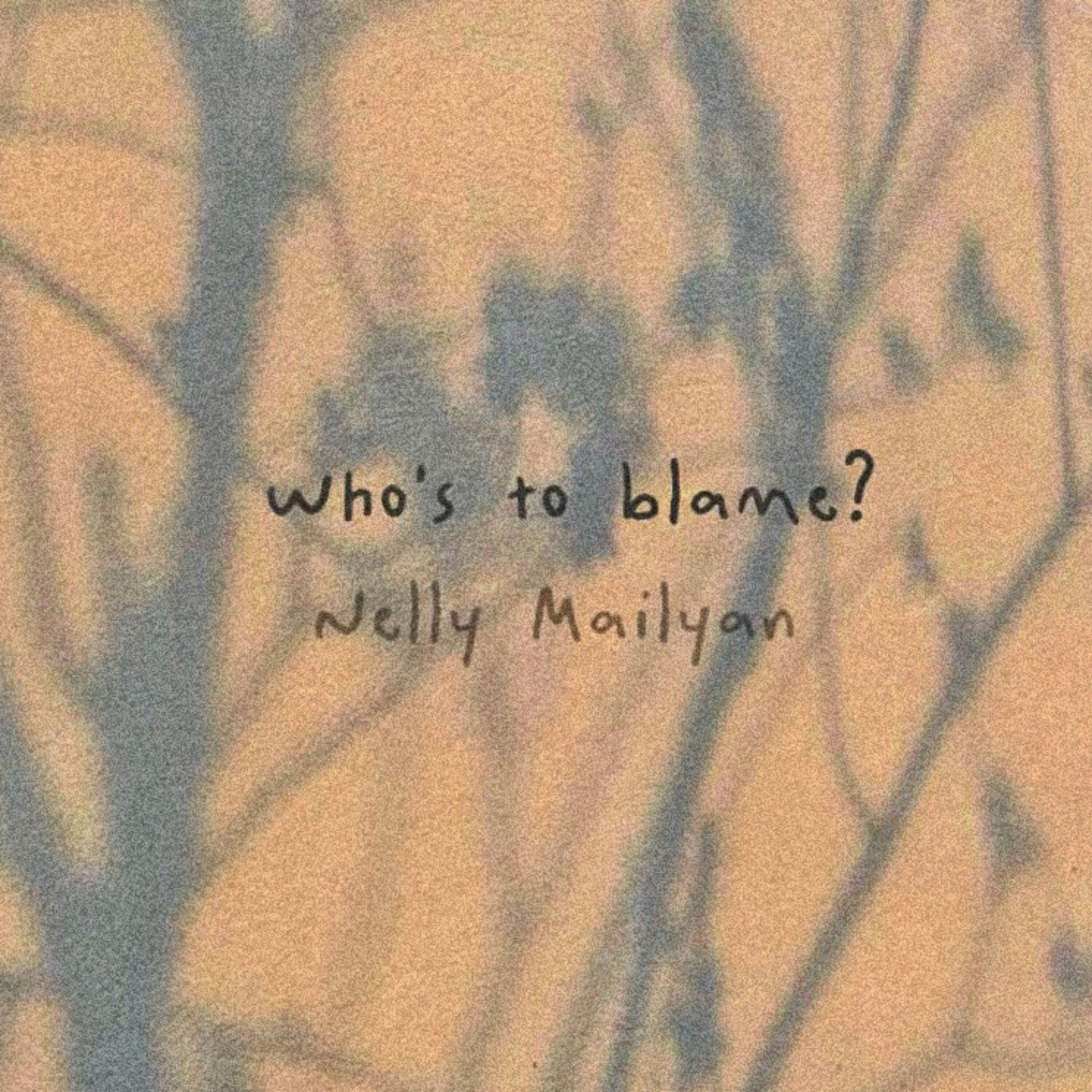 Релиз Who's to blame?