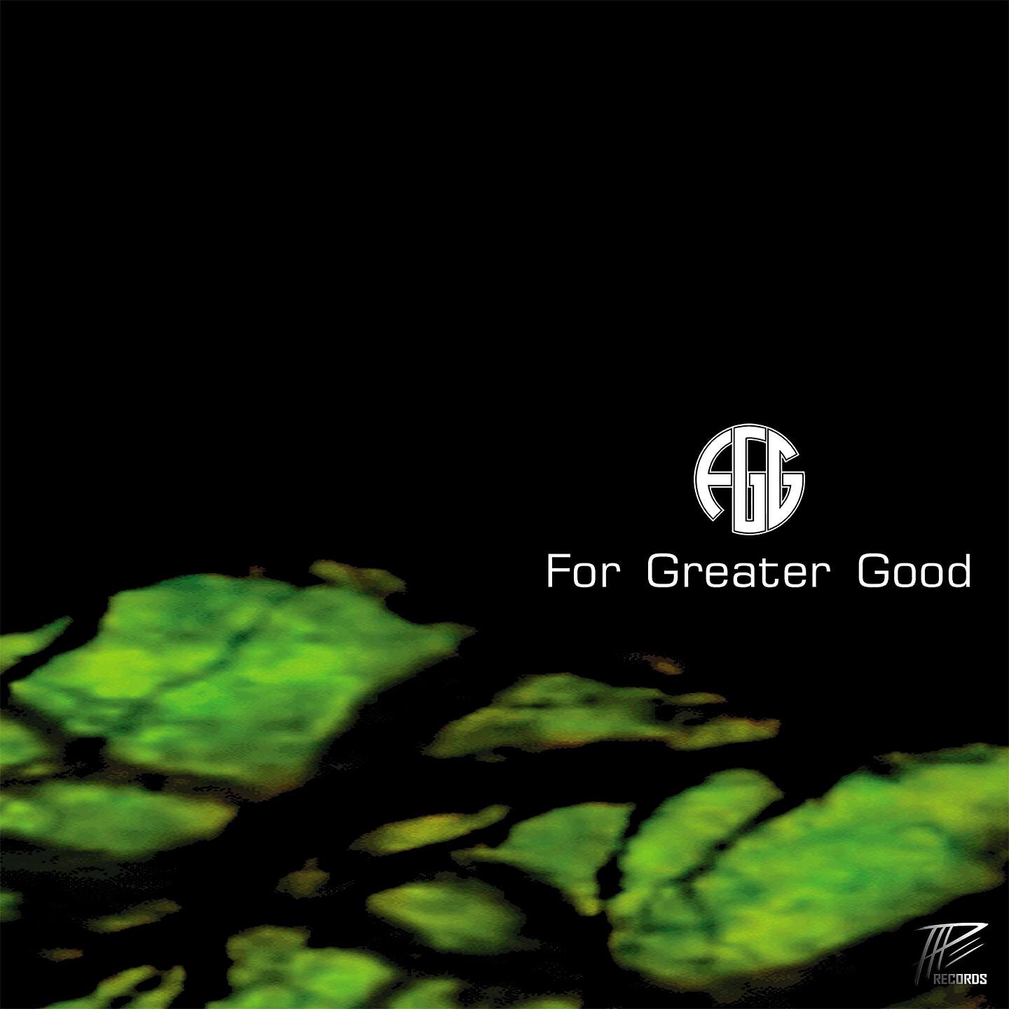 Релиз For Greater Good