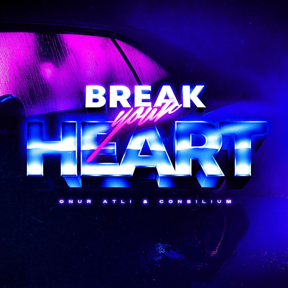 Релиз Break Your Heart