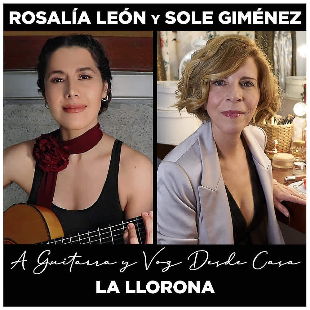 Релиз La LLorona (A Guitarra y Voz Desde Casa)