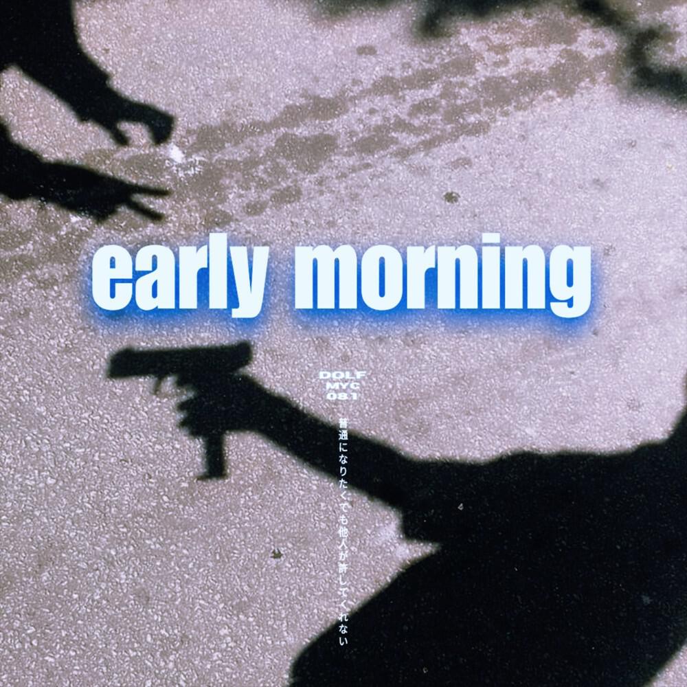 Релиз Early Morning