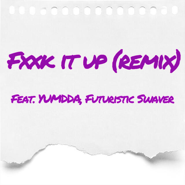 Релиз Fxxk it up (Remix)