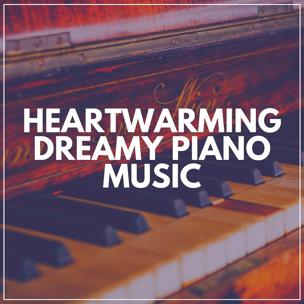 Релиз Heartwarming Dreamy Piano Music