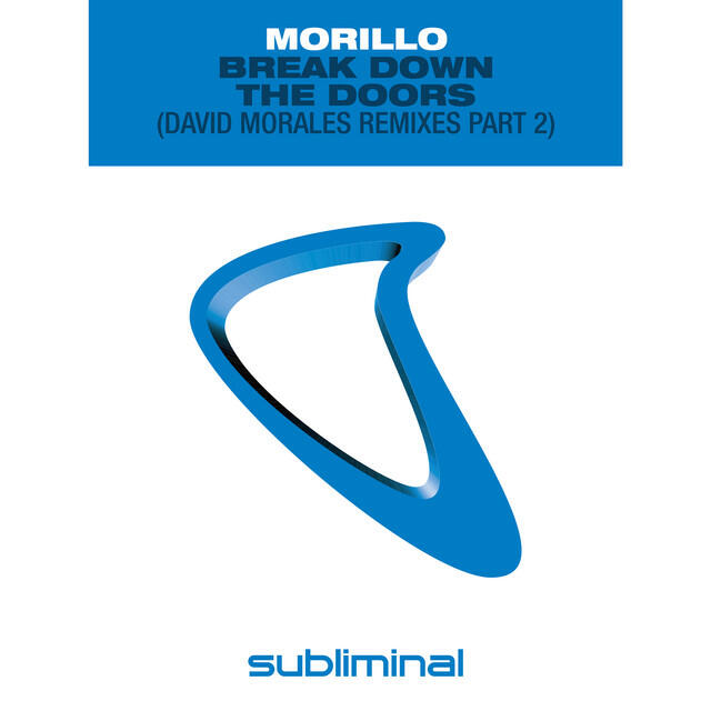 Релиз Break Down The Doors (David Morales Remixes Part 2)