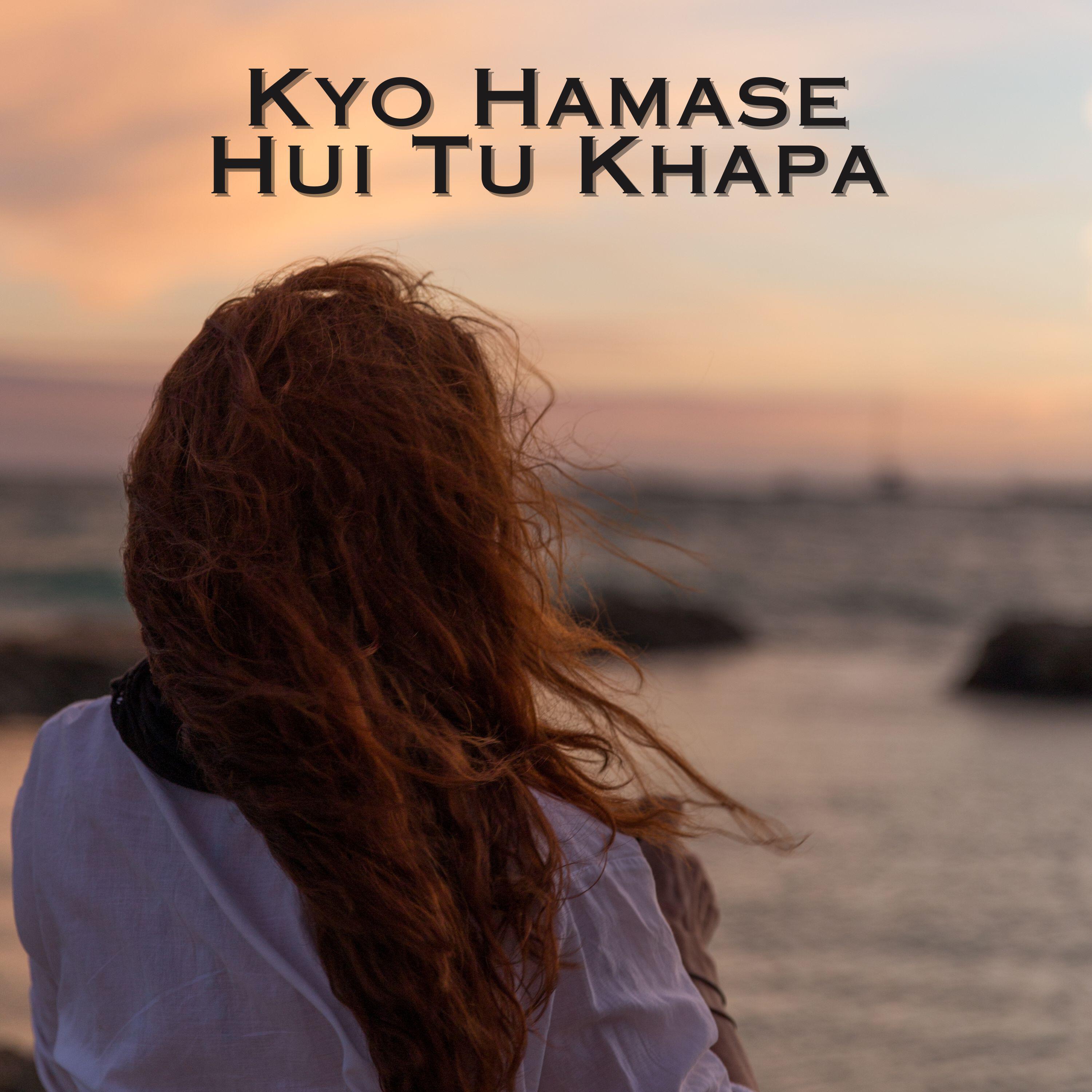 Релиз Kyo Hamase Hui Tu Khapa