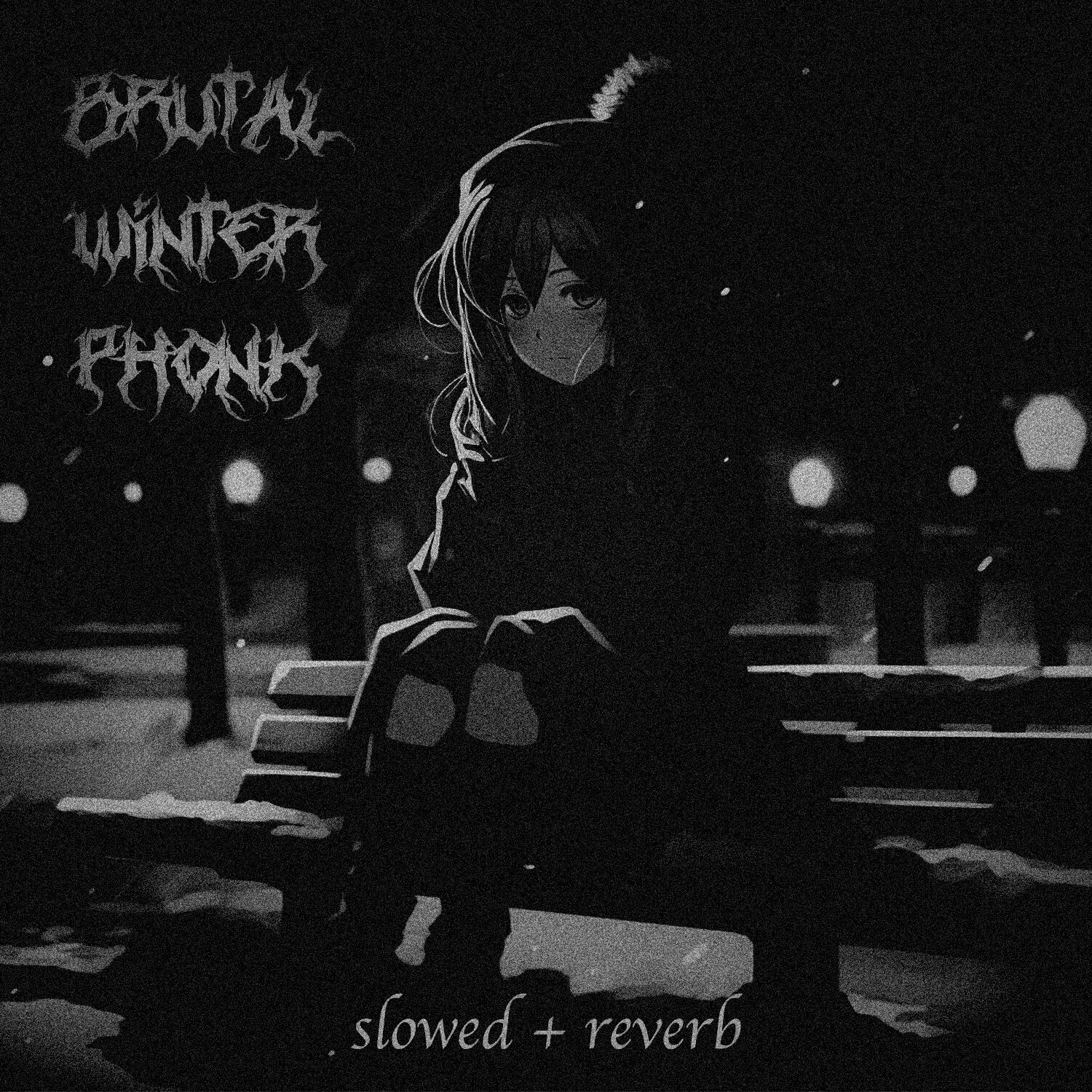 Релиз BRUTAL WINTER PHONK (Slowed + Reverb)