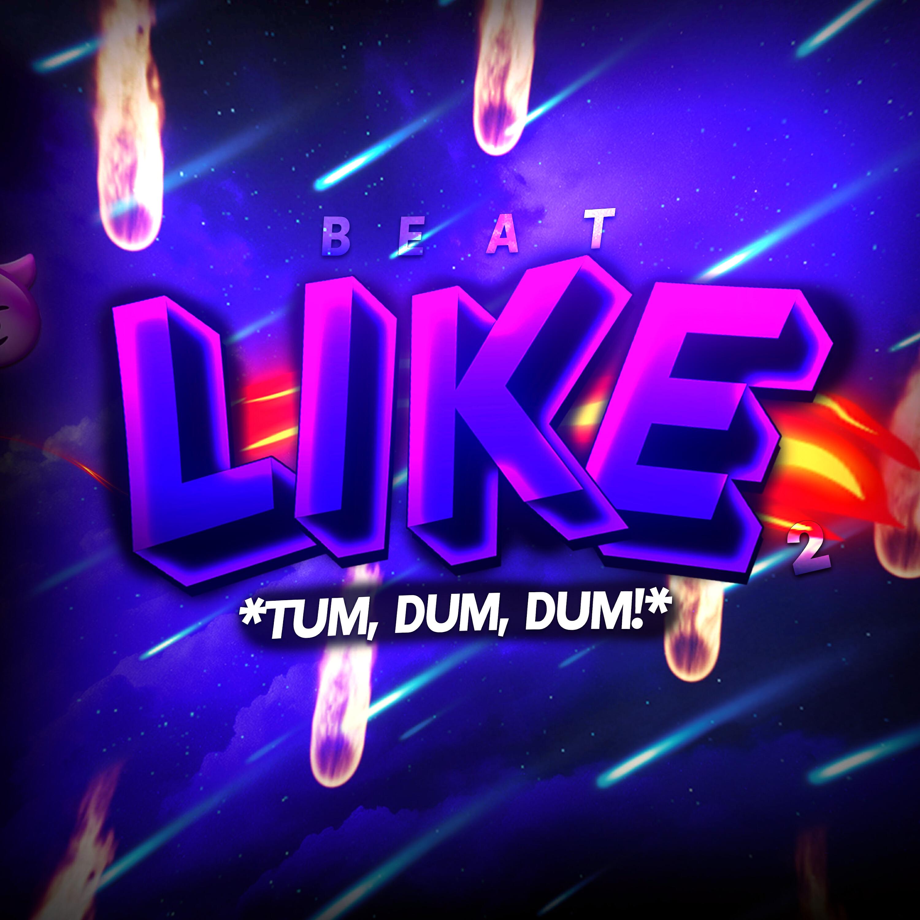 Релиз Beat Like Like 2 - Tum dum, dum