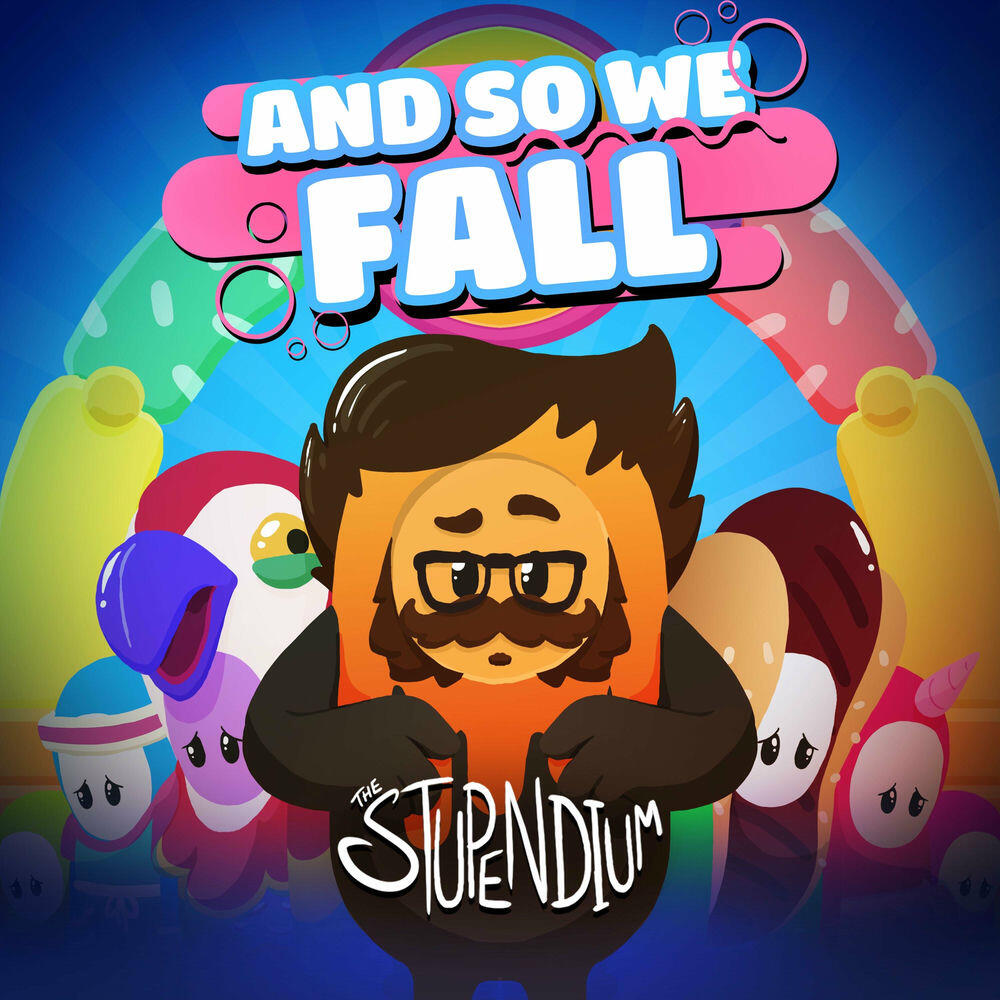 Релиз And So We Fall (Fall Guys Song)