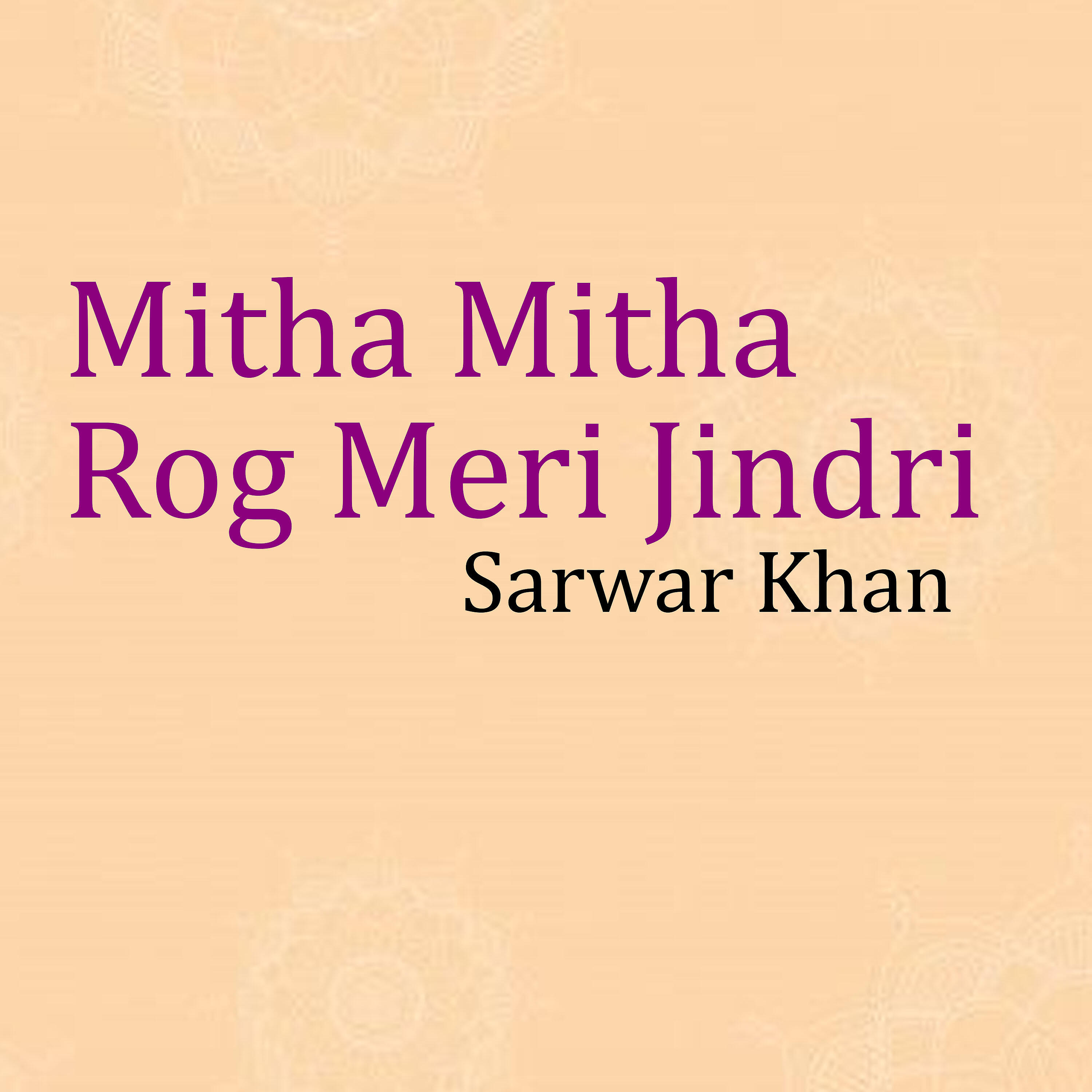 Релиз Mitha Mitha Rog Meri Jindri