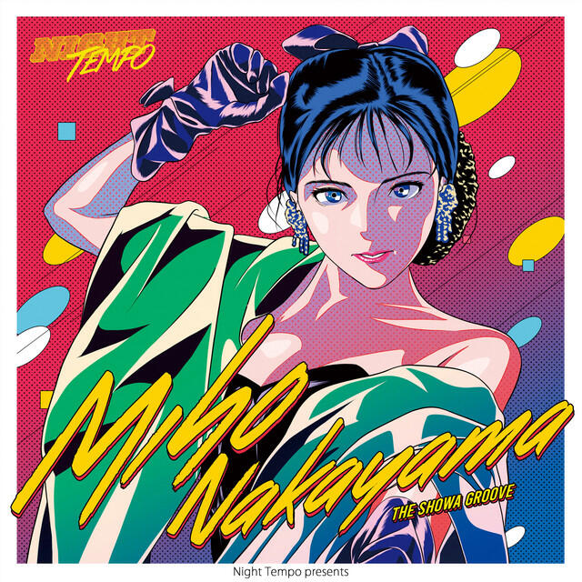 Релиз 中山美穂 - Night Tempo presents THE-昭和GROOVE