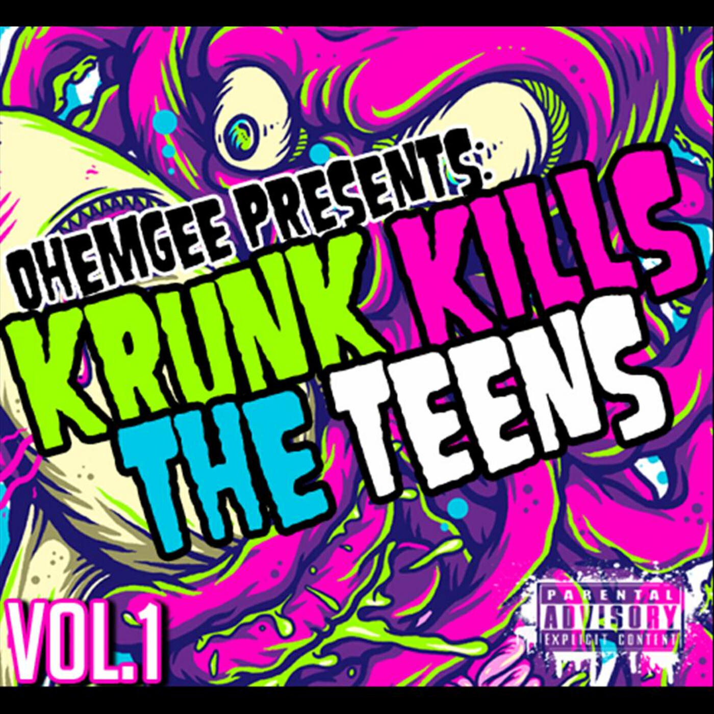 Релиз Krunk Kills The Teens