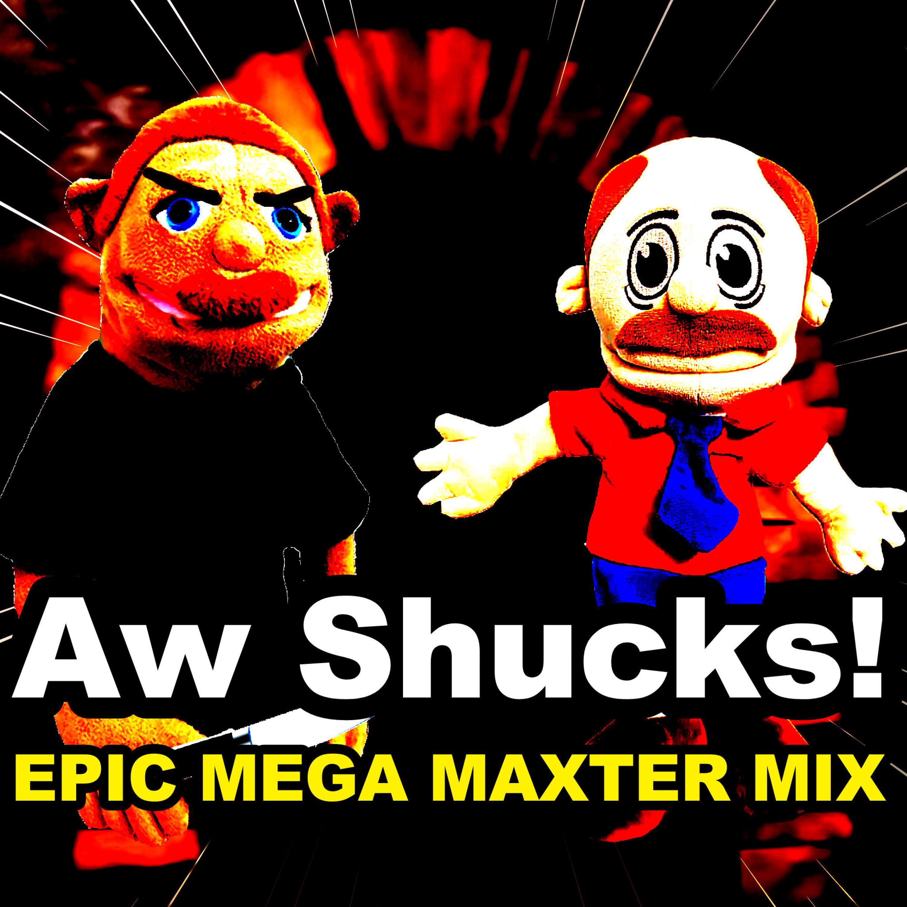 Релиз Shucks (EPIC MEGA MAXTER MIX)