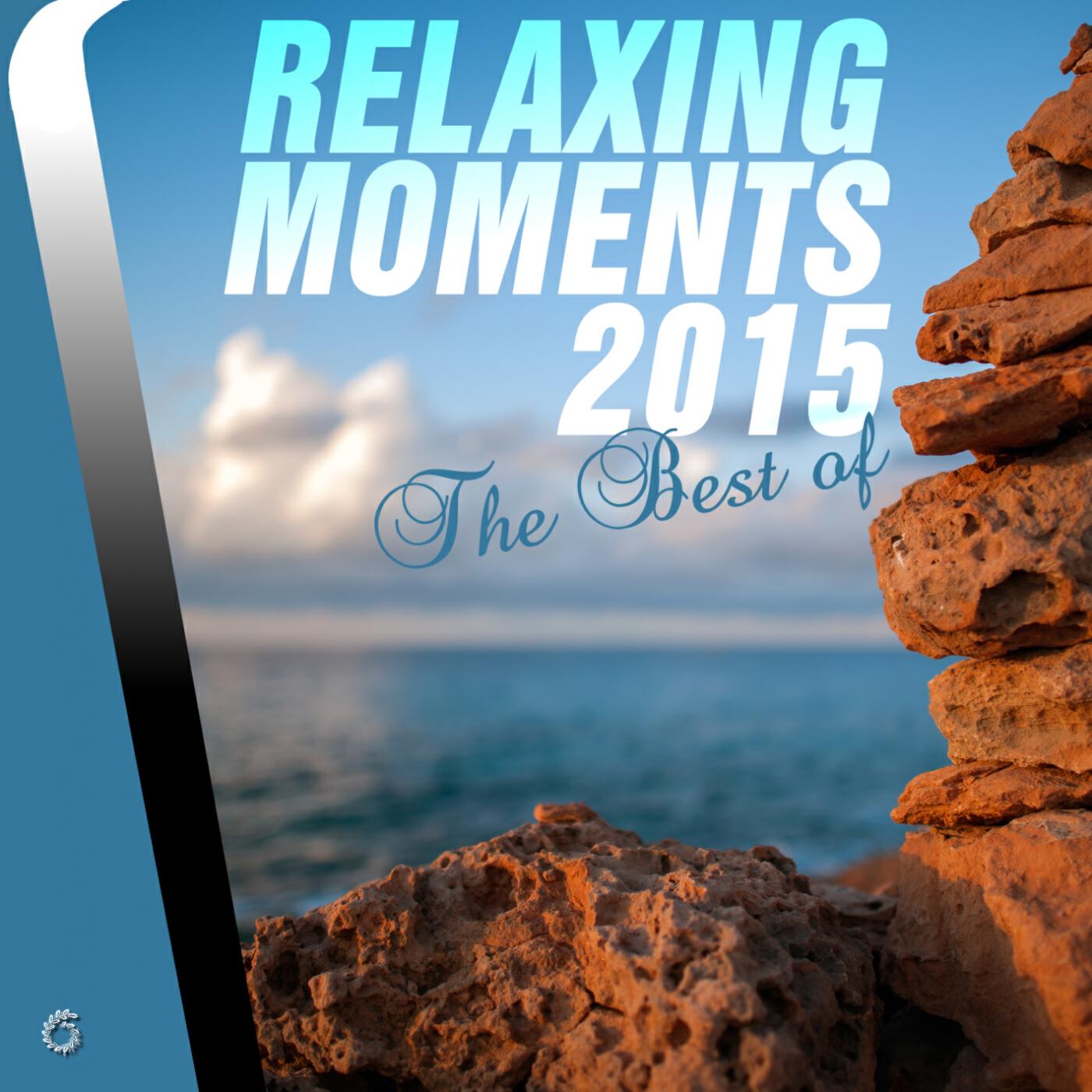 Релиз Relaxing Moments 2015 The Best Of