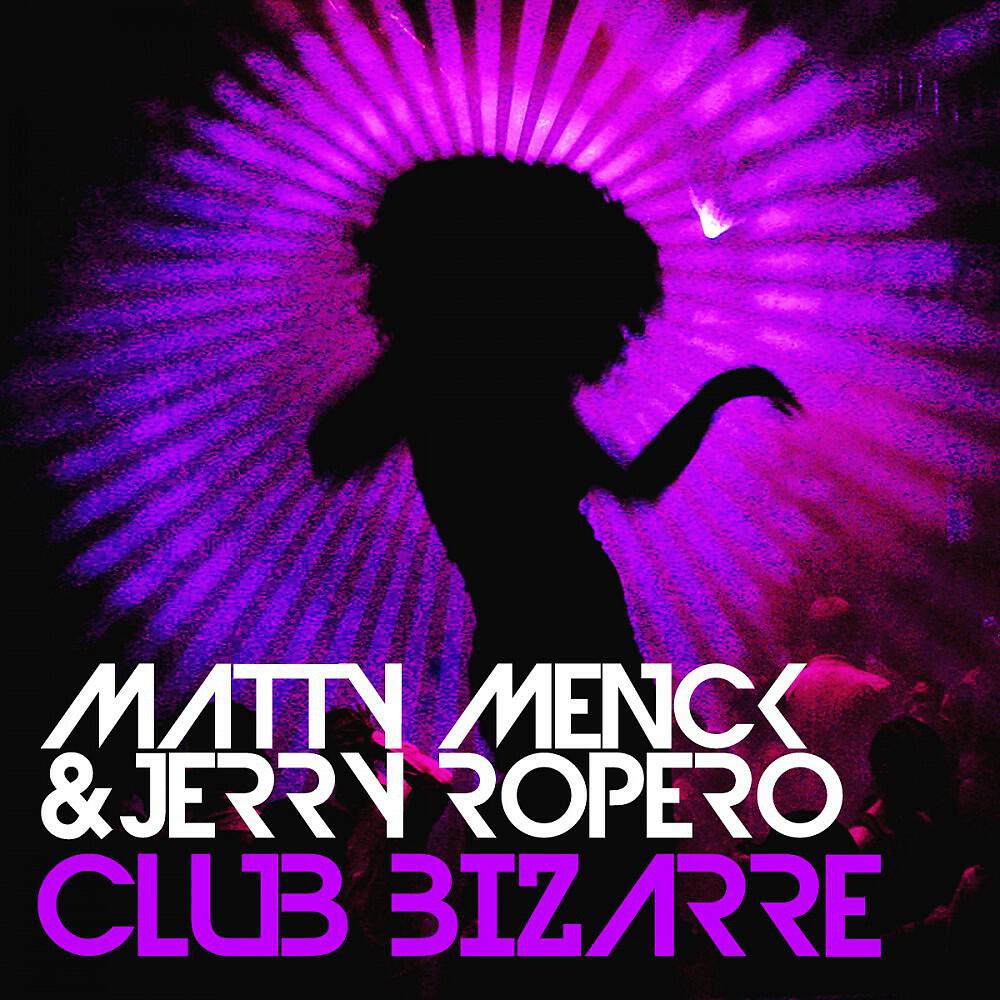 Matty Menck & Jerry Ropero