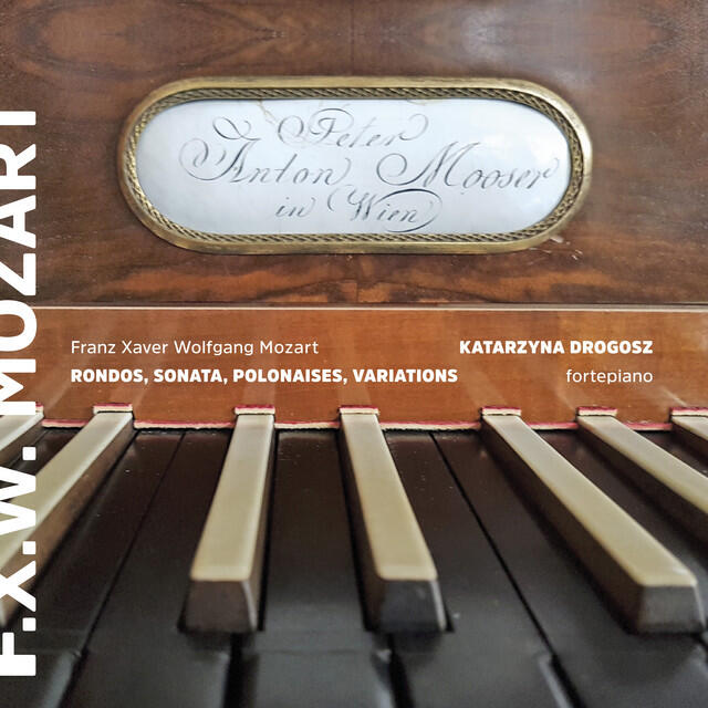 Релиз F.X. Mozart: Fortepiano Works