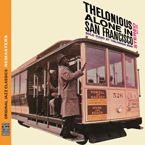 Релиз Thelonious Alone in San Francisco [Original Jazz Classics Remasters]