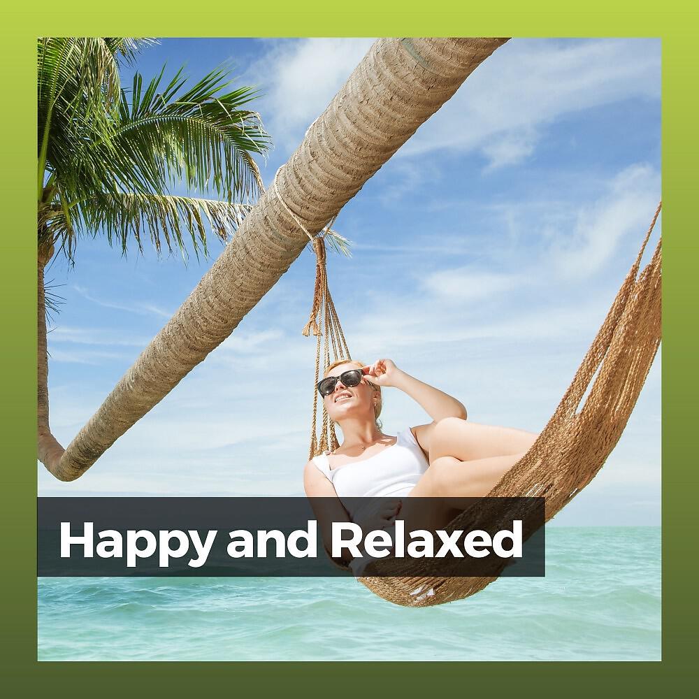 Релиз Happy and Relaxed