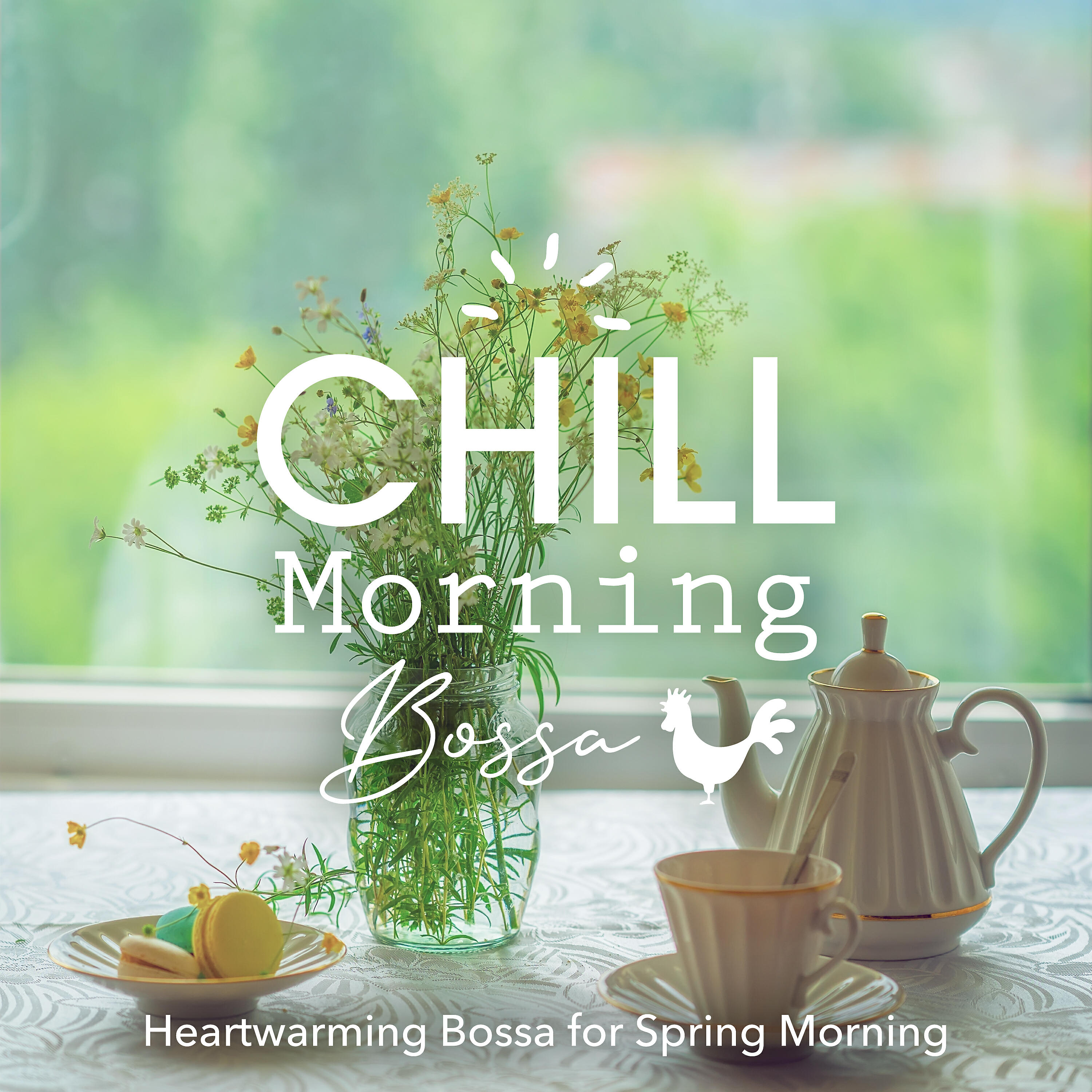 Релиз Chill Morning Bossa - Heartwarming Bossa for Spring Morning