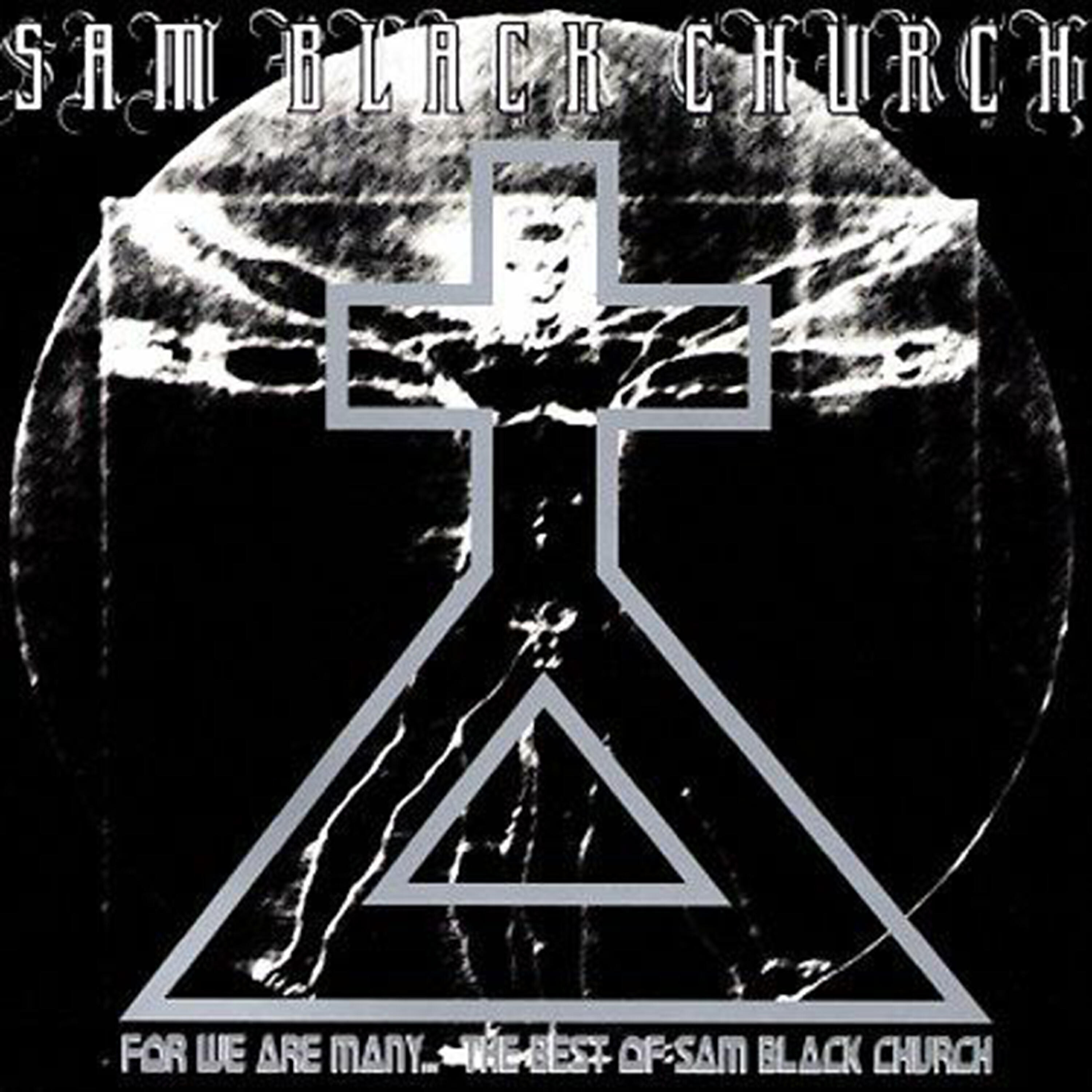 Релиз For We Are Many.... The Best of Sam Black Church